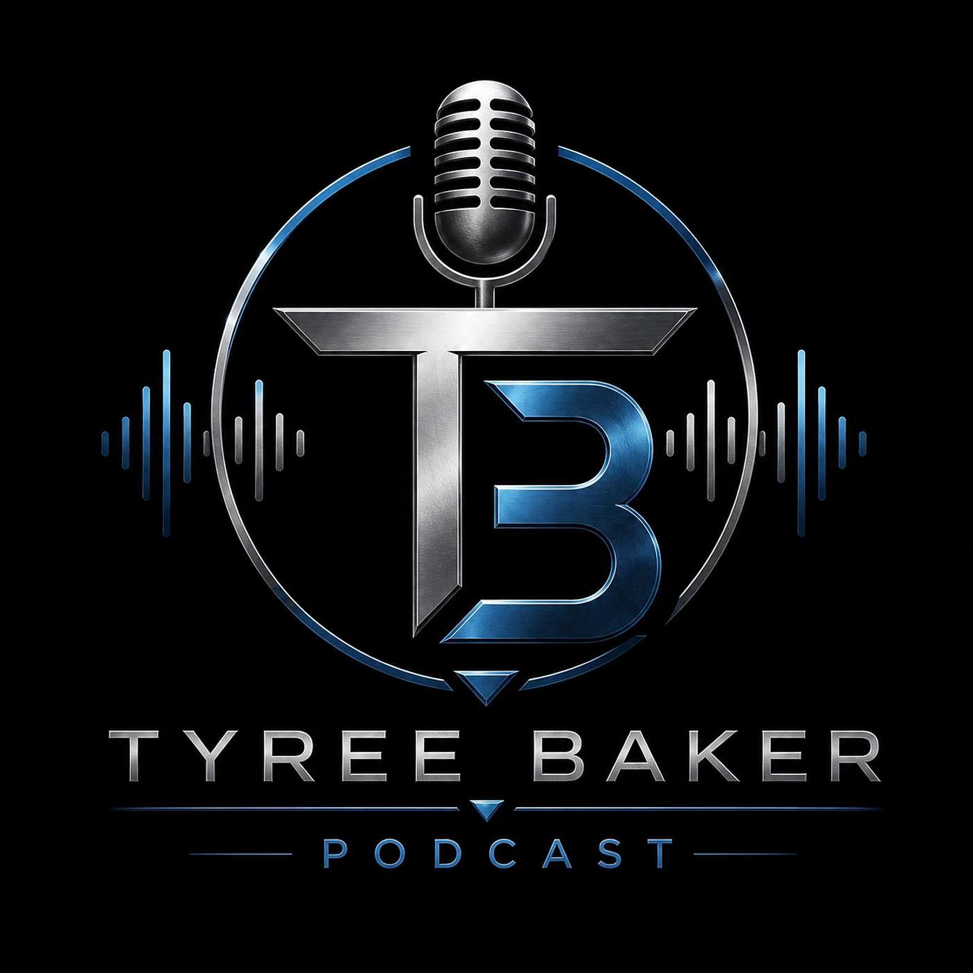 TyreeBaker Podcast