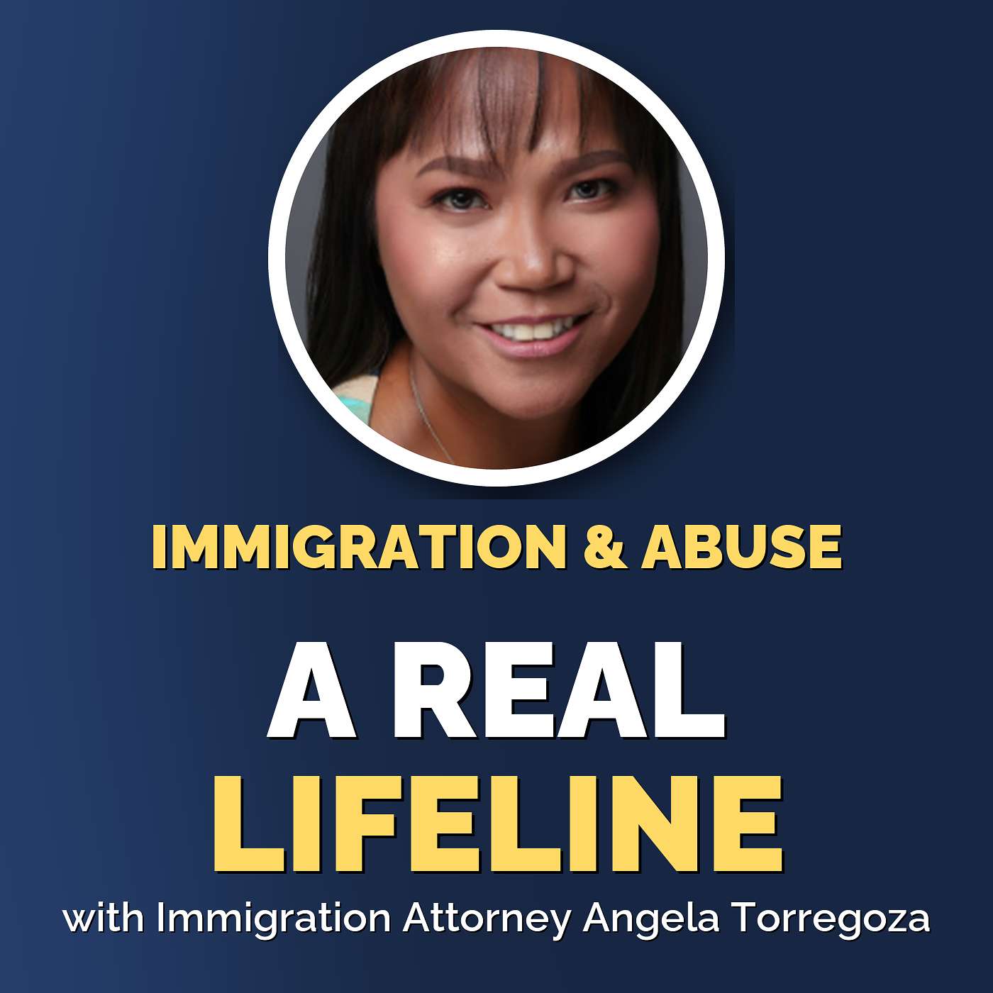 Angela Torregoza: VAWA, Abuse, and Your Immigration Status episode artwork