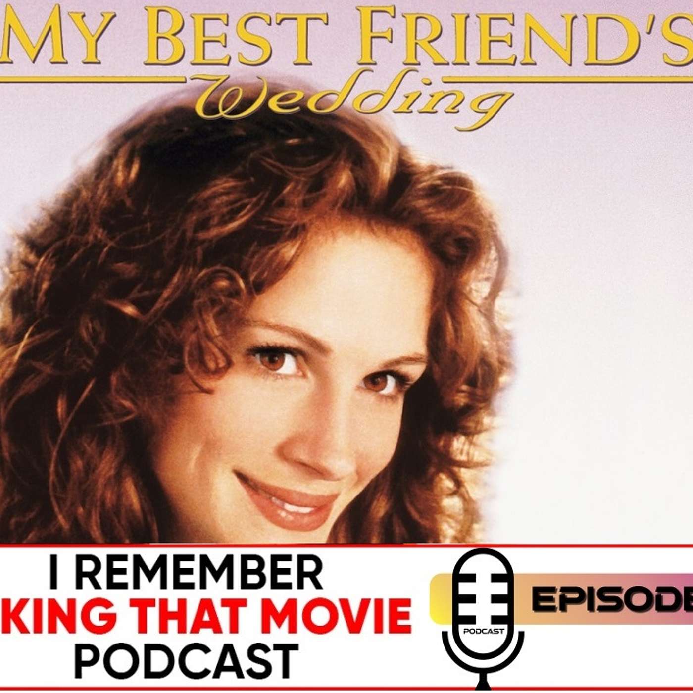 My Best Friend's Wedding (1997) Douche Bag Protagonist in Rom-Com with a Twist