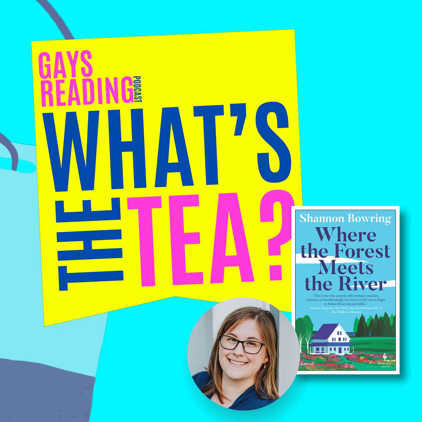 What's the TEA? with Shannon Bowring (Where the Forest Meets the River)