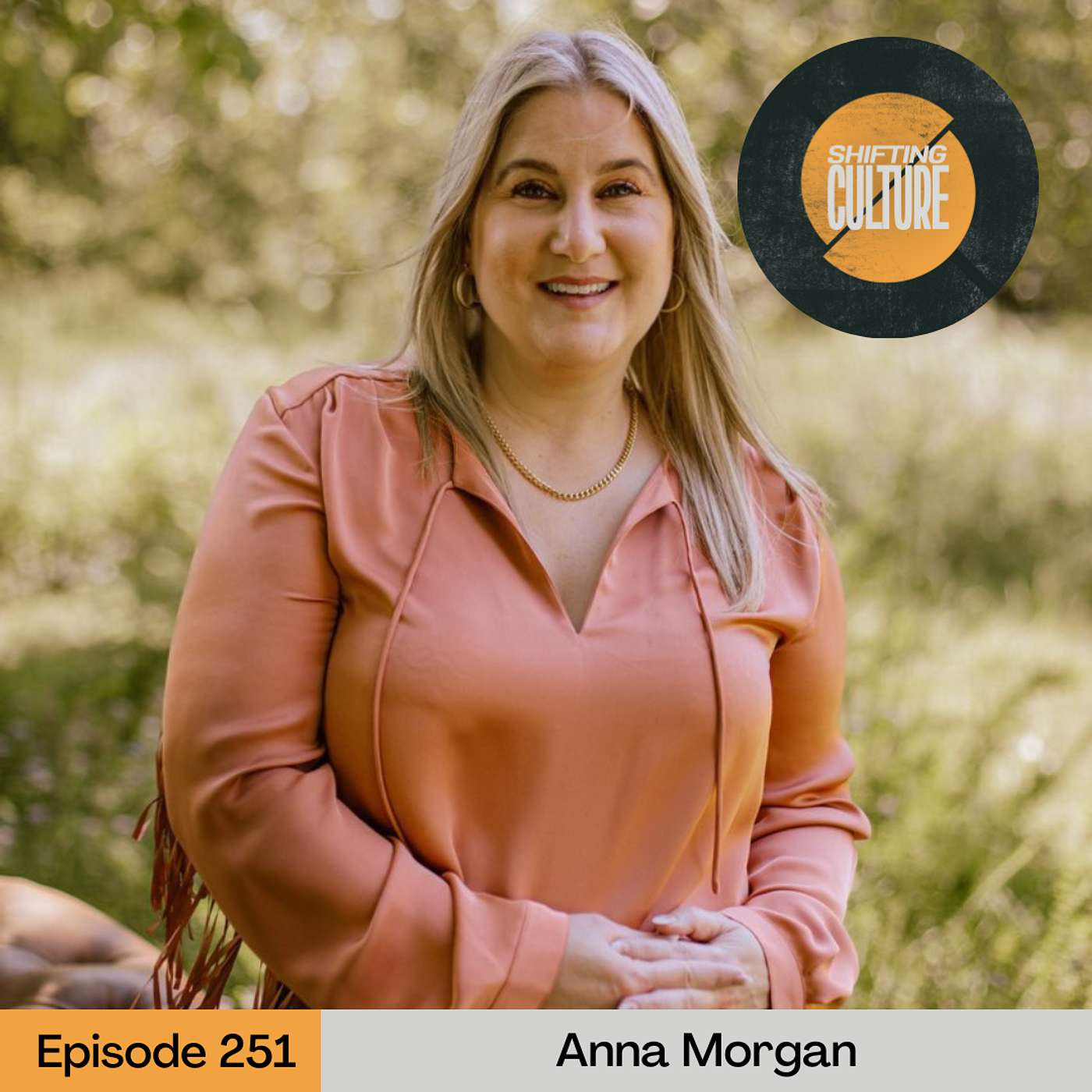 Shifting Culture - Ep. 251 Anna Morgan - Growing Women in Ministry