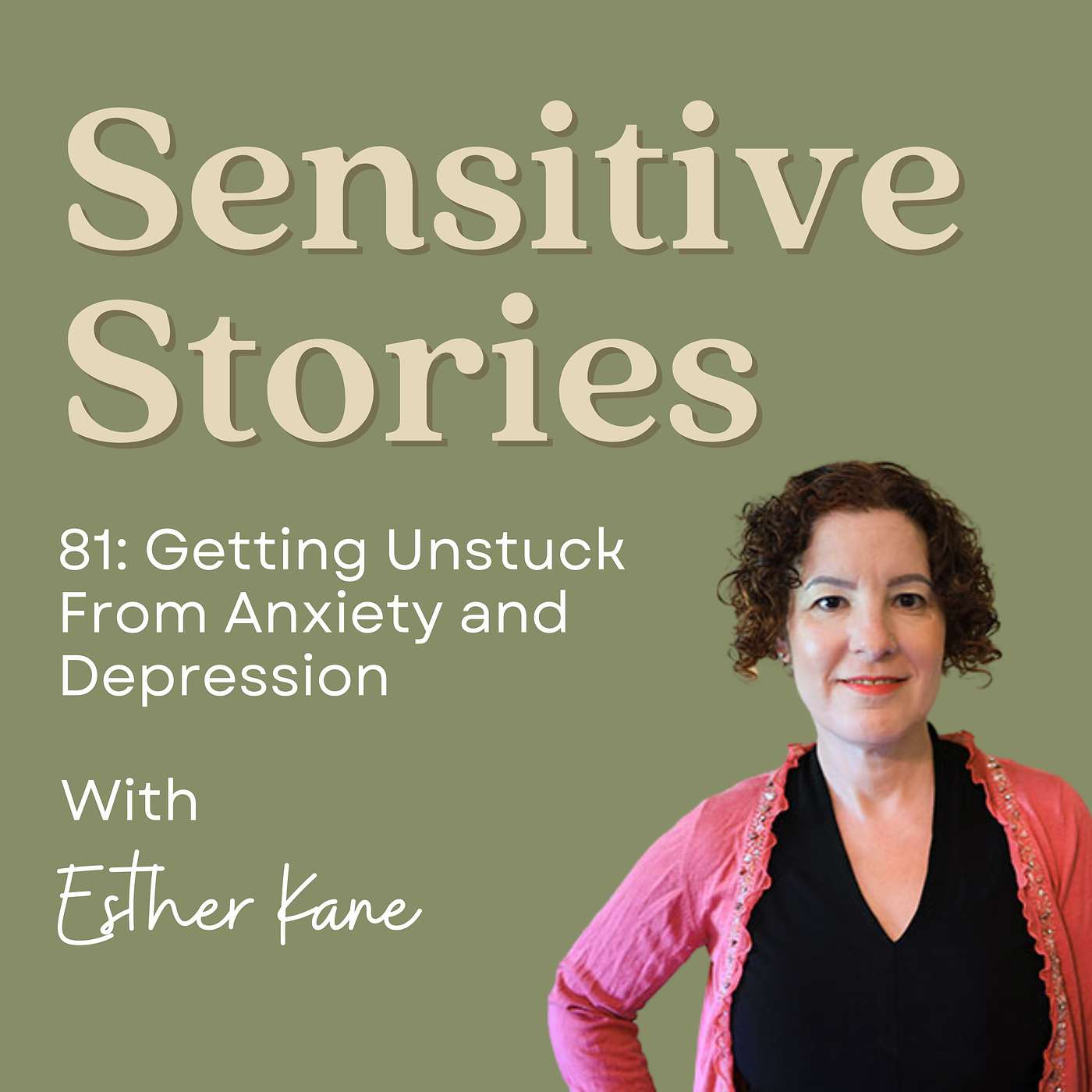 81: Getting Unstuck From Anxiety and Depression episode artwork