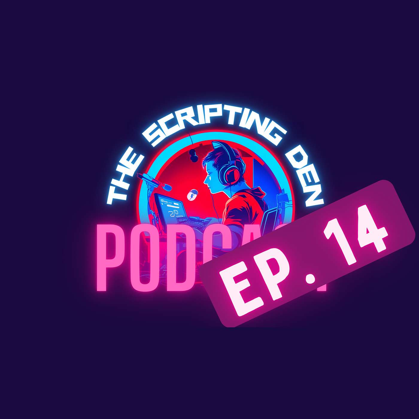 The Scripting Den Podcast