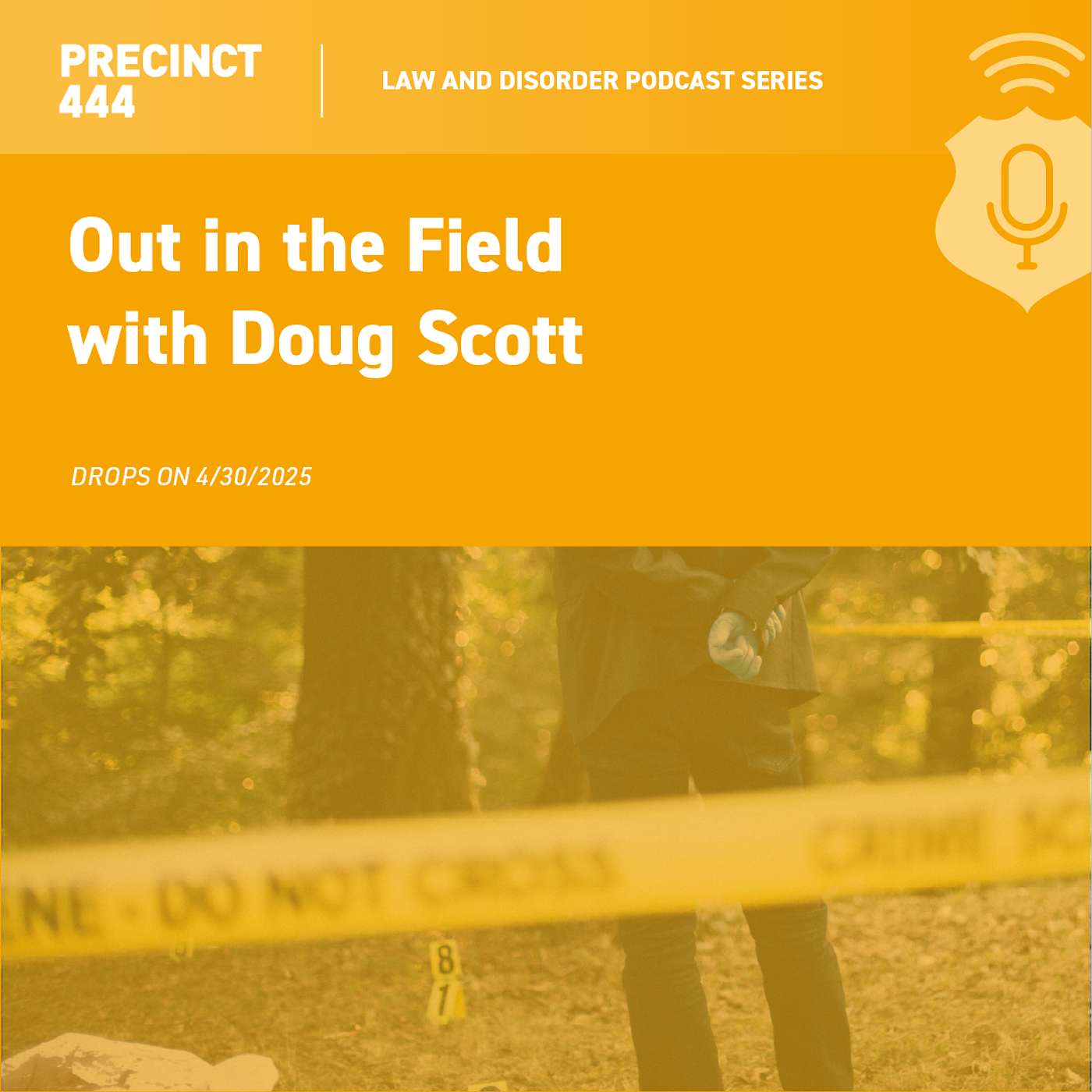 Law and Disorder | Out in the Field with Doug Scott