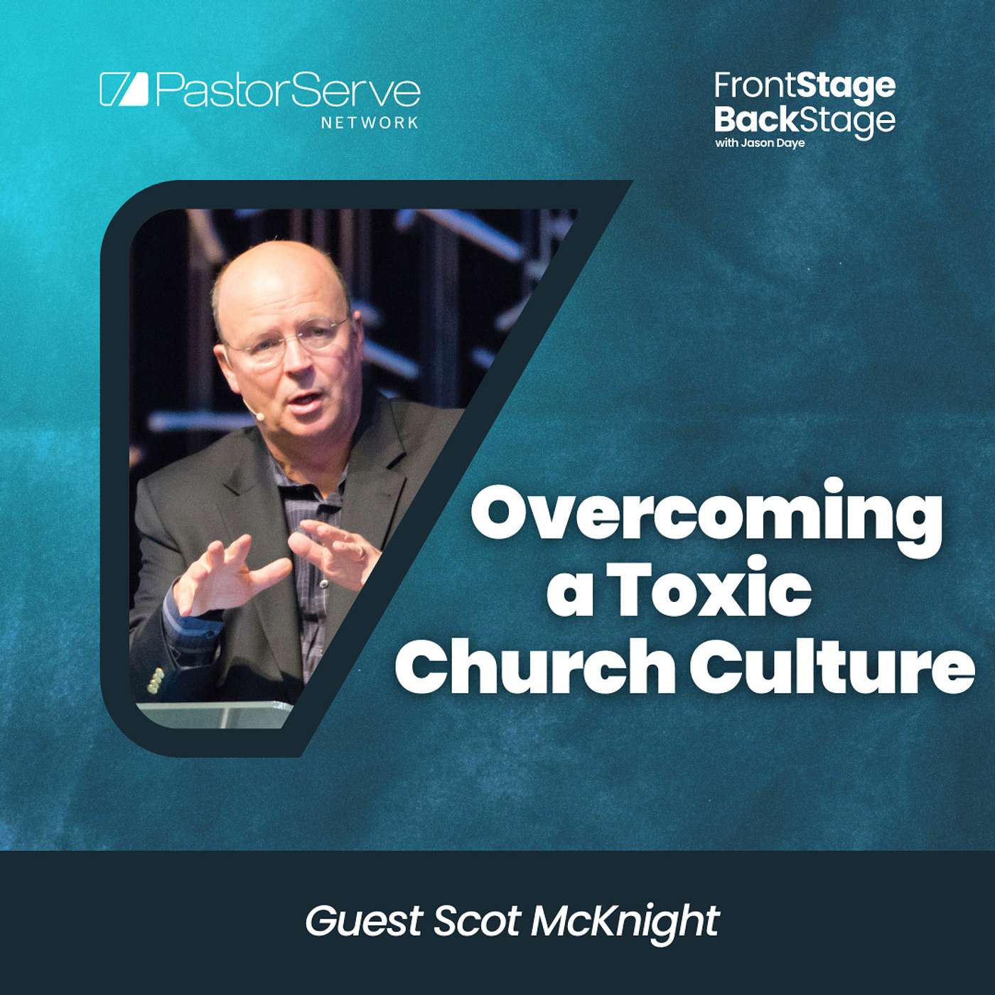 FrontStage BackStage with Jason Daye - Healthy Leadership for Life and Ministry