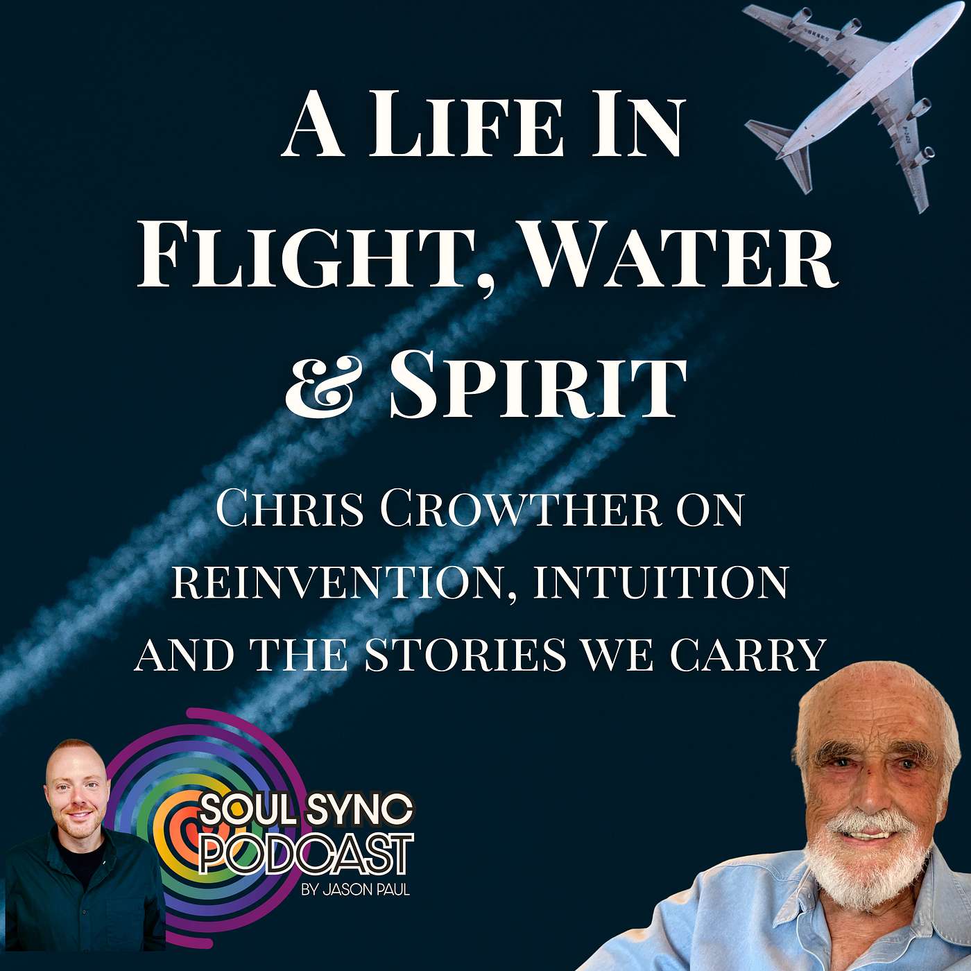 What 42 Years in the Sky Taught Him About Life, Intuition & Starting Again | Chris Crowther episode artwork