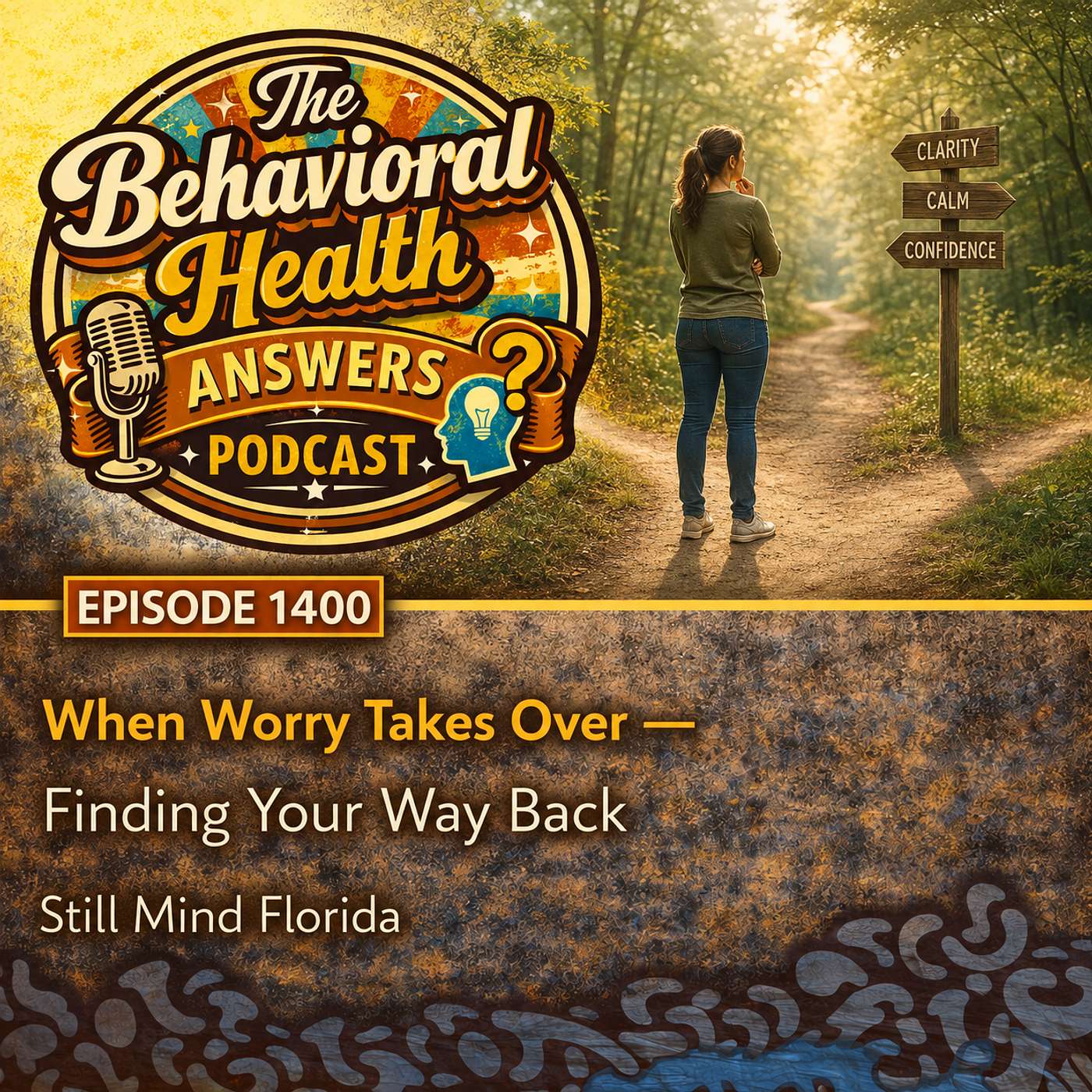 Episode 1400: When Worry Takes Over - Finding Your Way Back | Still Mind Florida episode artwork