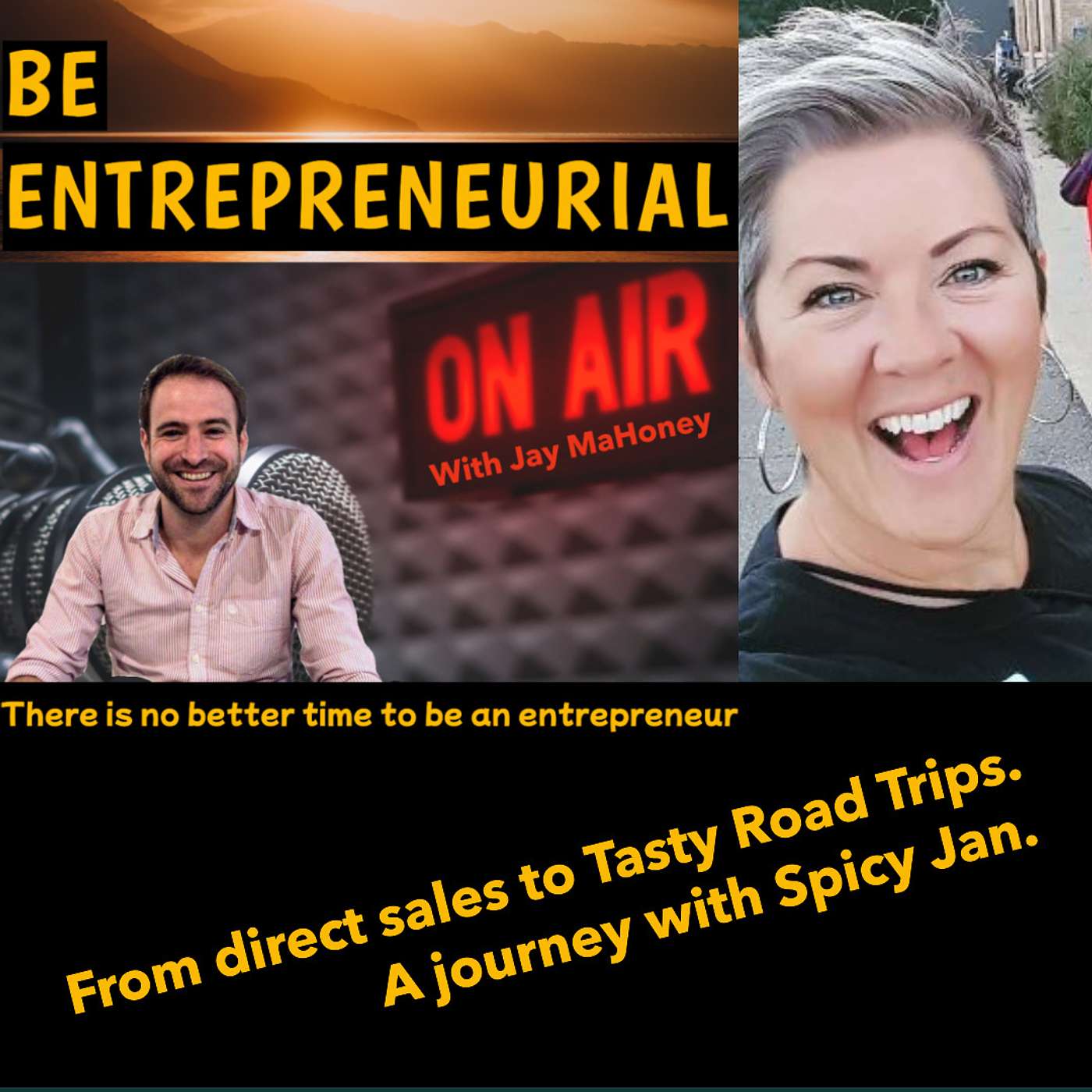 From Direct Sales to Tasty Road Trips: Empowerment, Attraction, and Community in Entrepreneurship - A Journey with Spicy Jan episode artwork
