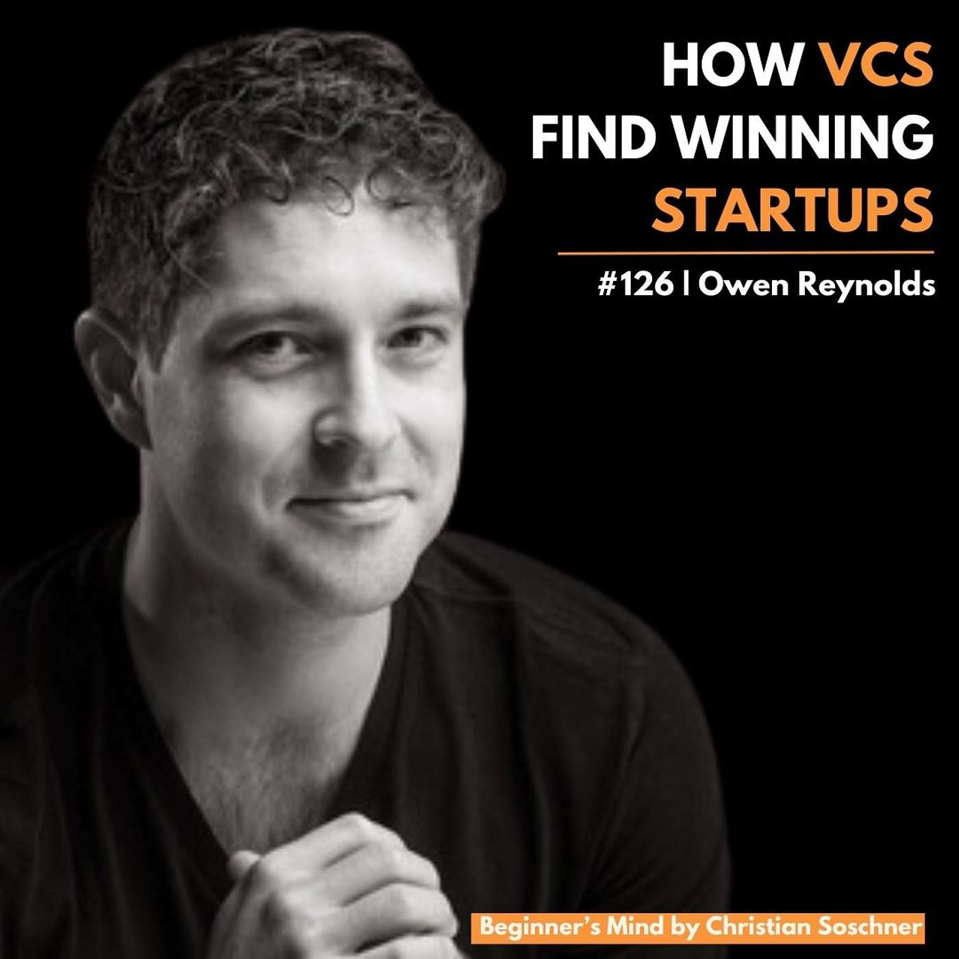 EP 126: Owen Reynolds is Changing the Game: Risk, Returns, & the Future of Tech