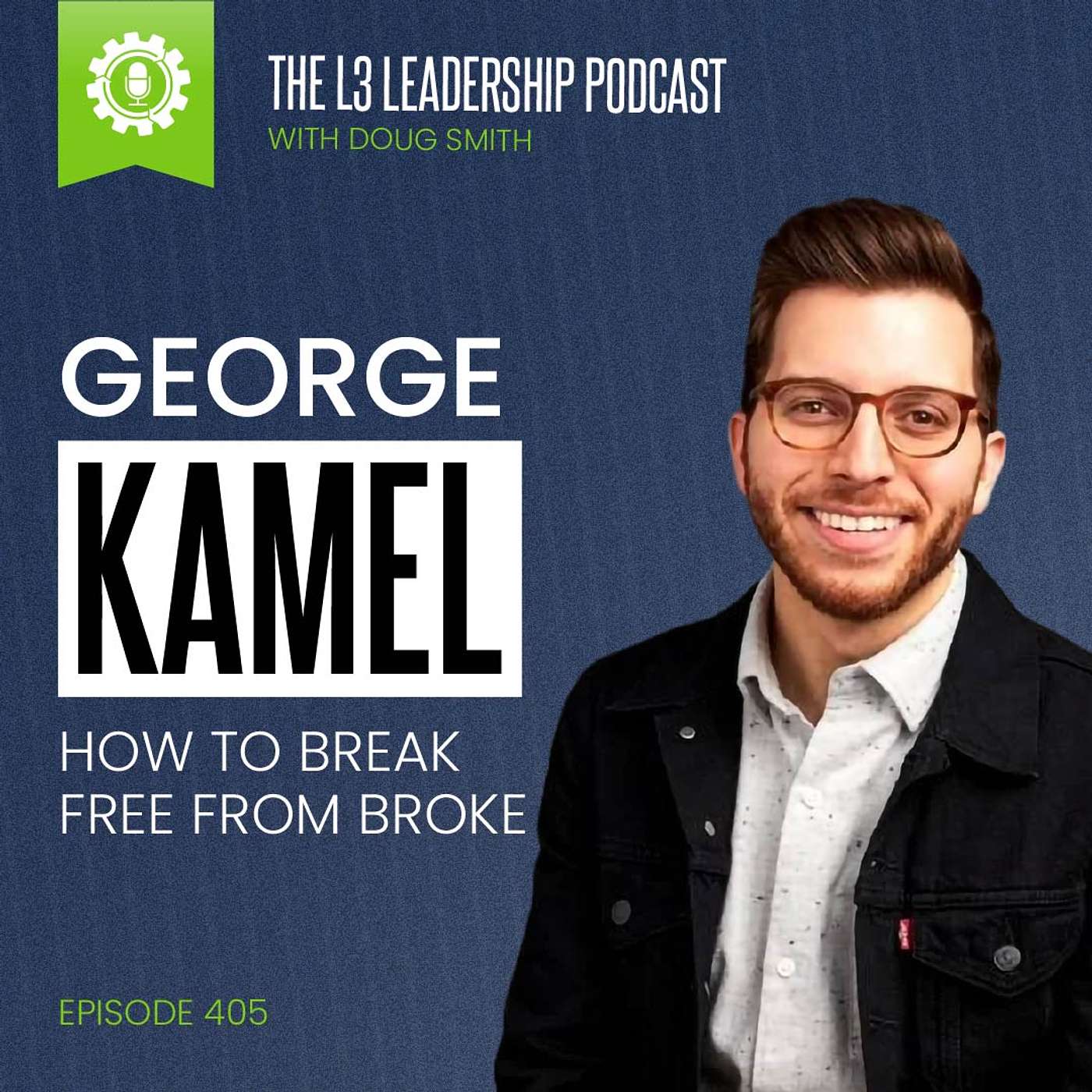 George Kamel on  on How to Break Free from Broke