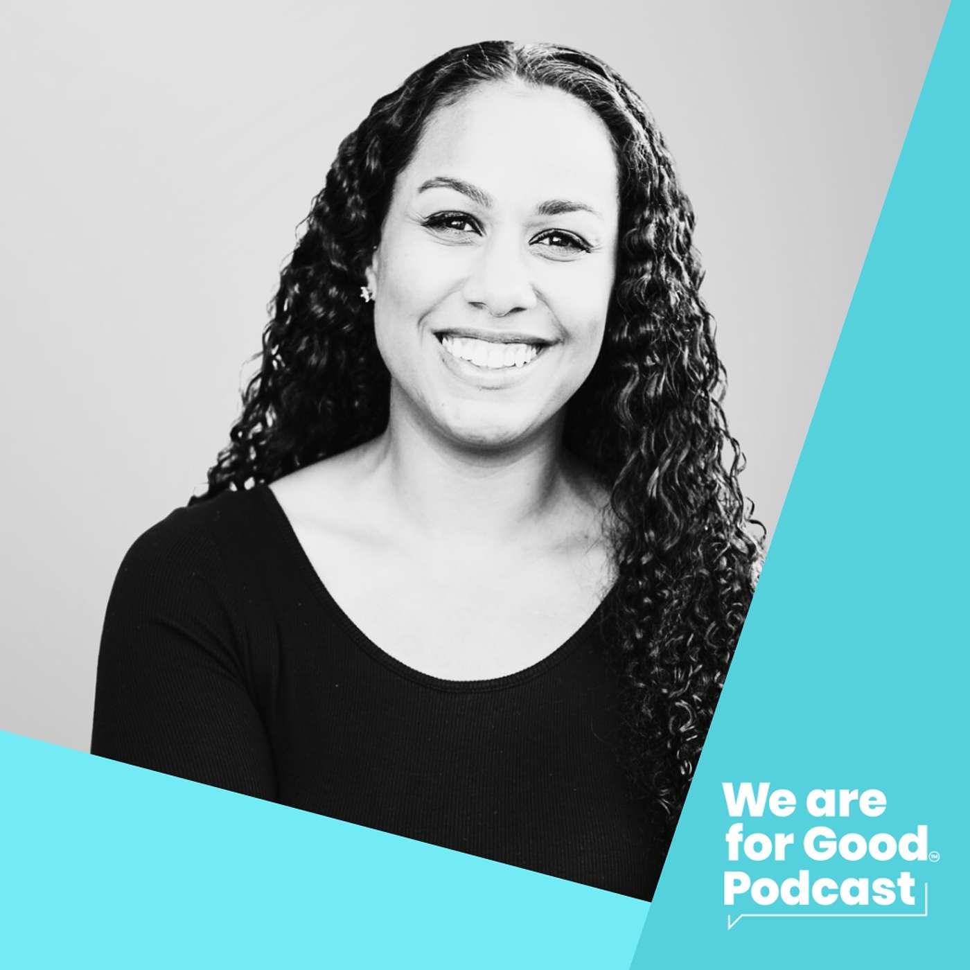 We Are For Good Podcast - The Podcast for Nonprofits