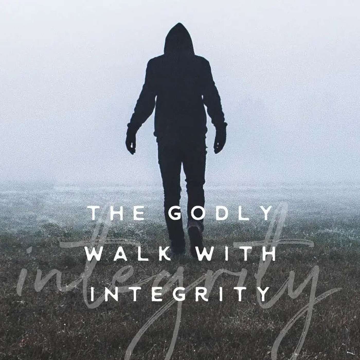 Walking in Godly Integrity