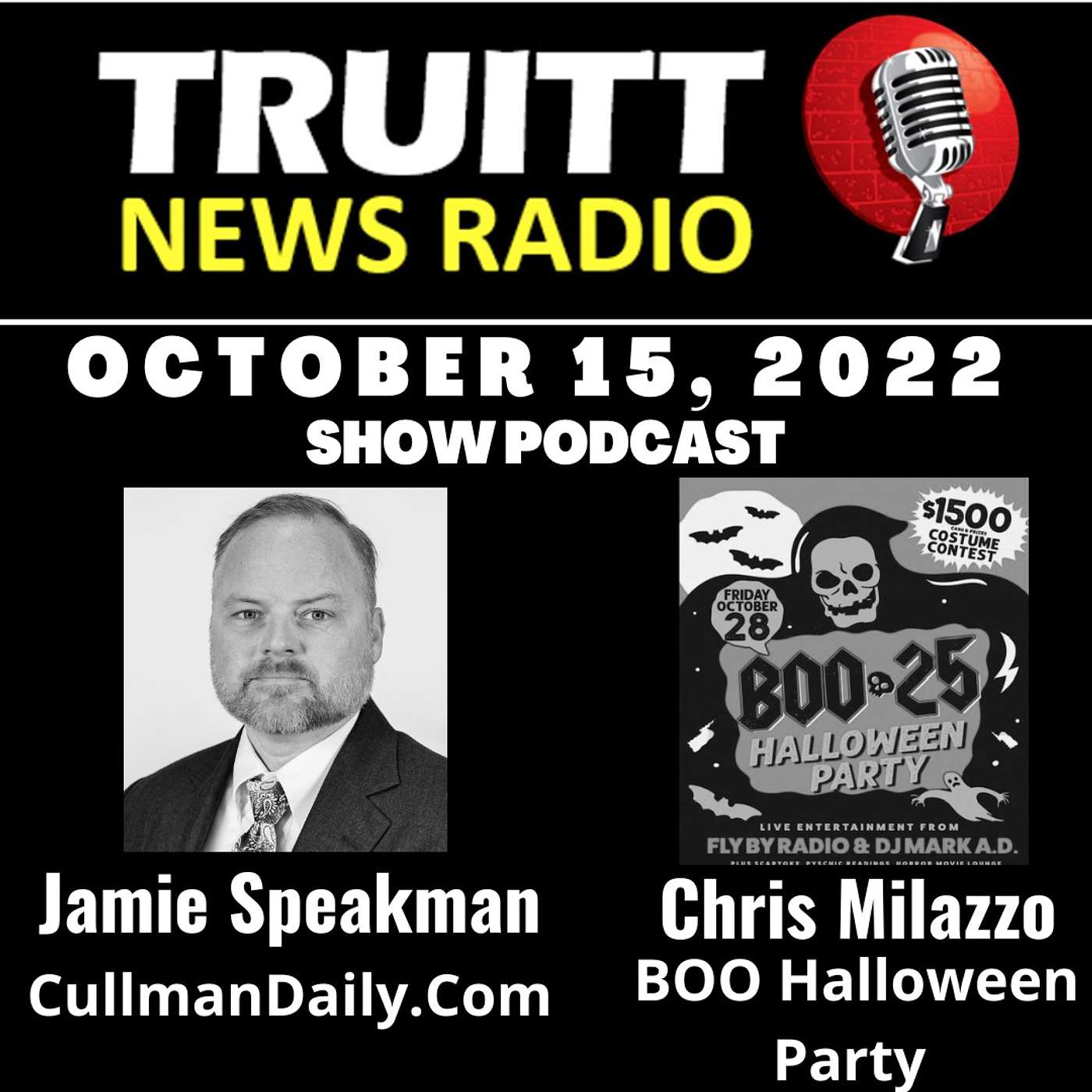 OCTOBER 15, 2022 SHOW PODCAST: Weekly News & Notes; Interview with Chris Milazzo (BOO Halloween Party); Interview with Jamie Speakman (CullmanDaily.com)