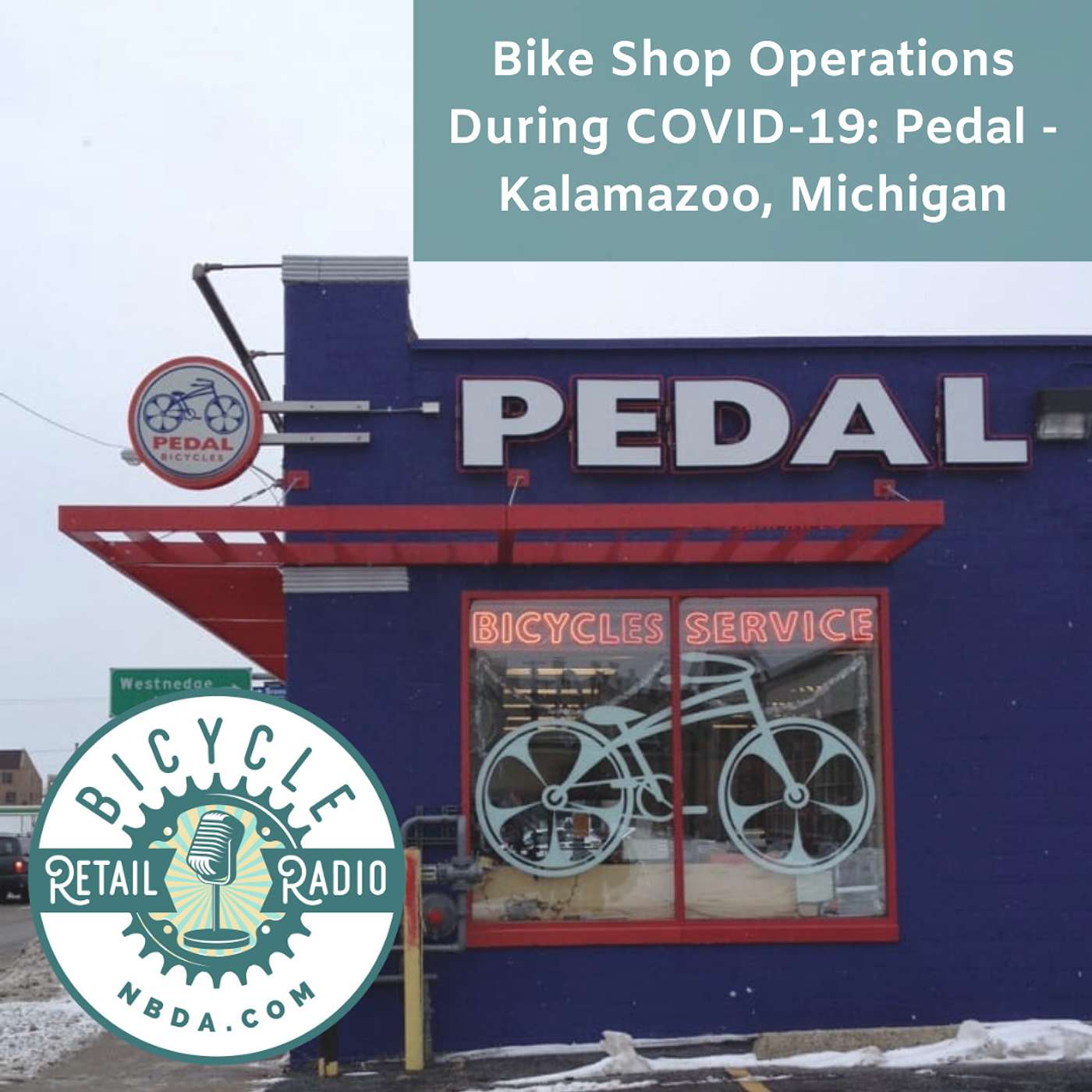 Bike Shop Operations During COVID-19: Pedal - Kalamazoo, Michigan