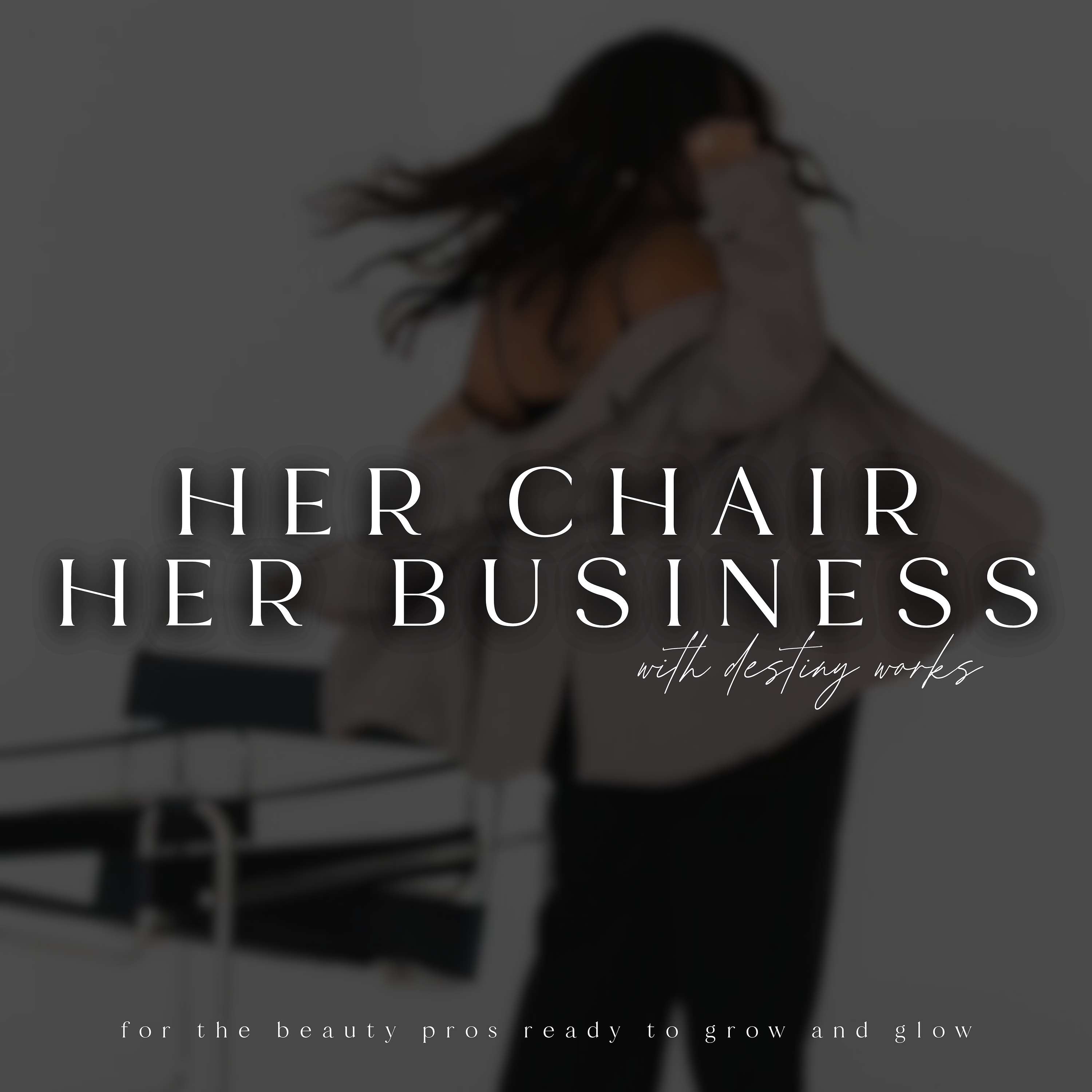 Her Chair Her Business