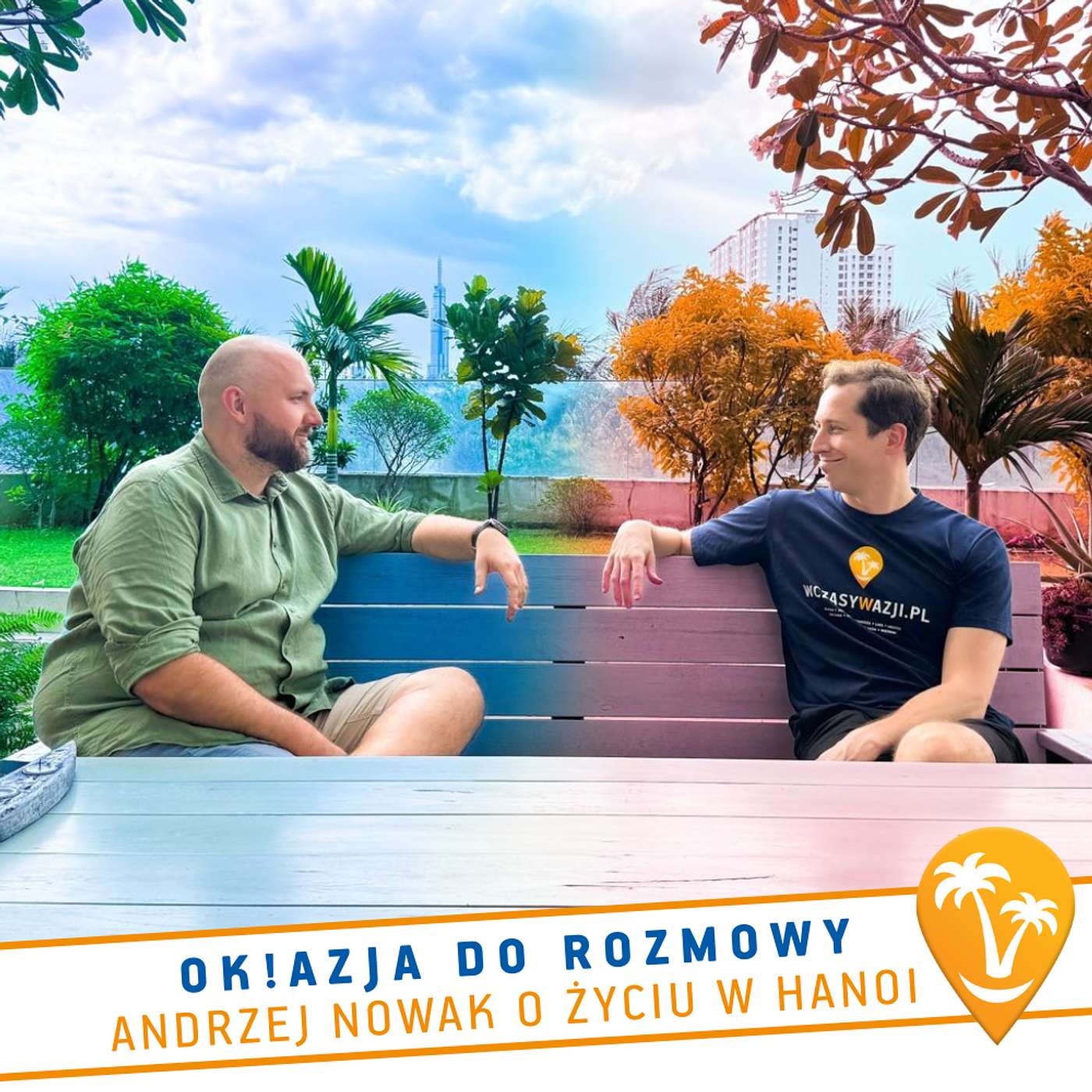 Andrzej „Josyn” o miłości do Hanoi