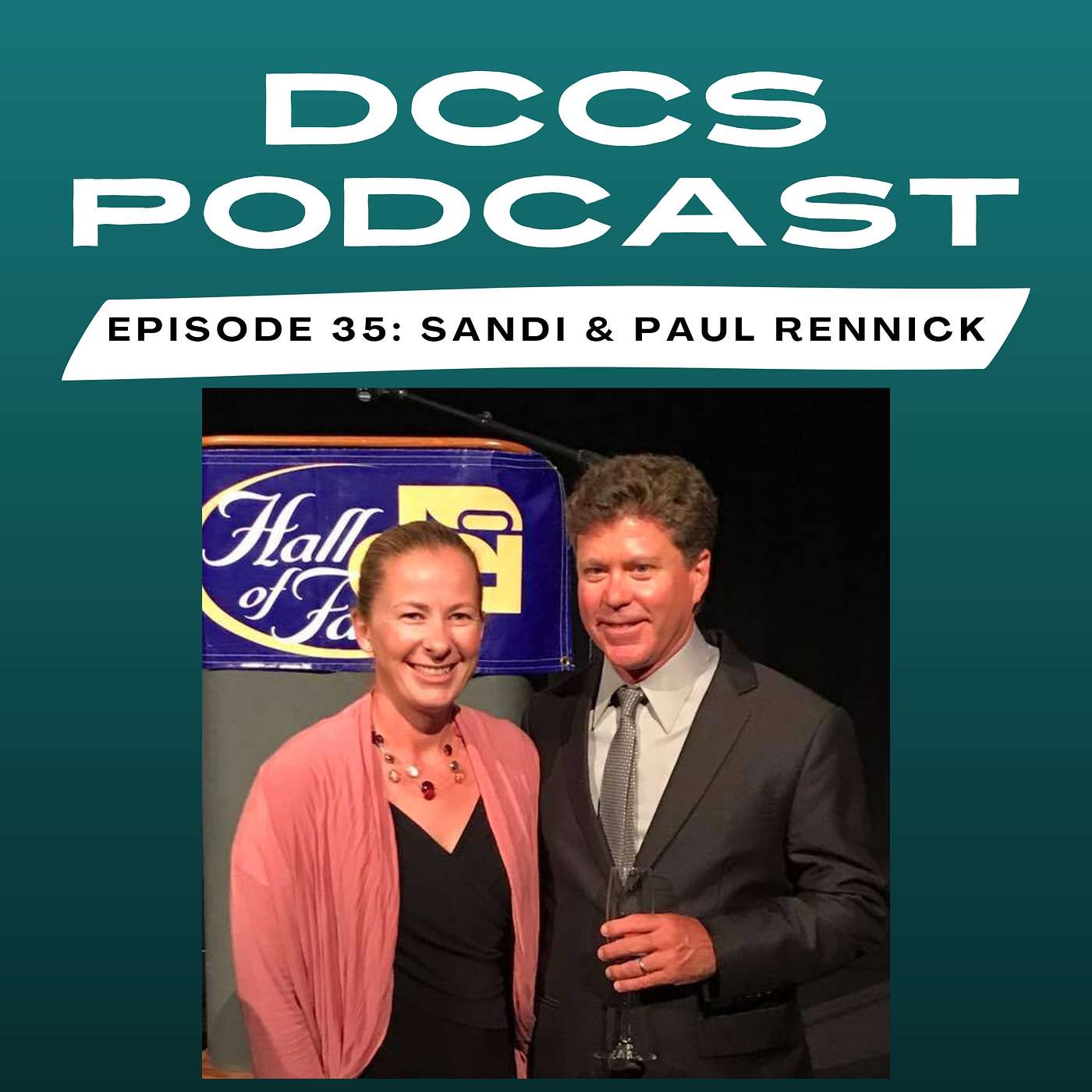 DCCS Podcast: Episode 35 - Sandi & Paul Rennick