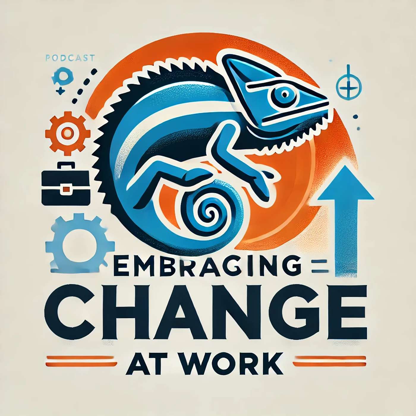 Embracing Change at Work: How to Adapt and Thrive episode artwork