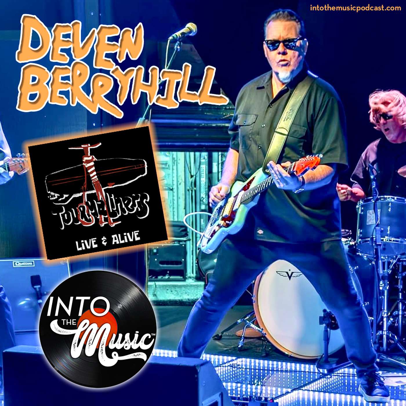 THE TOURMALINERS are "Live & Alive" and DEVEN BERRYHILL is here to tell all episode artwork