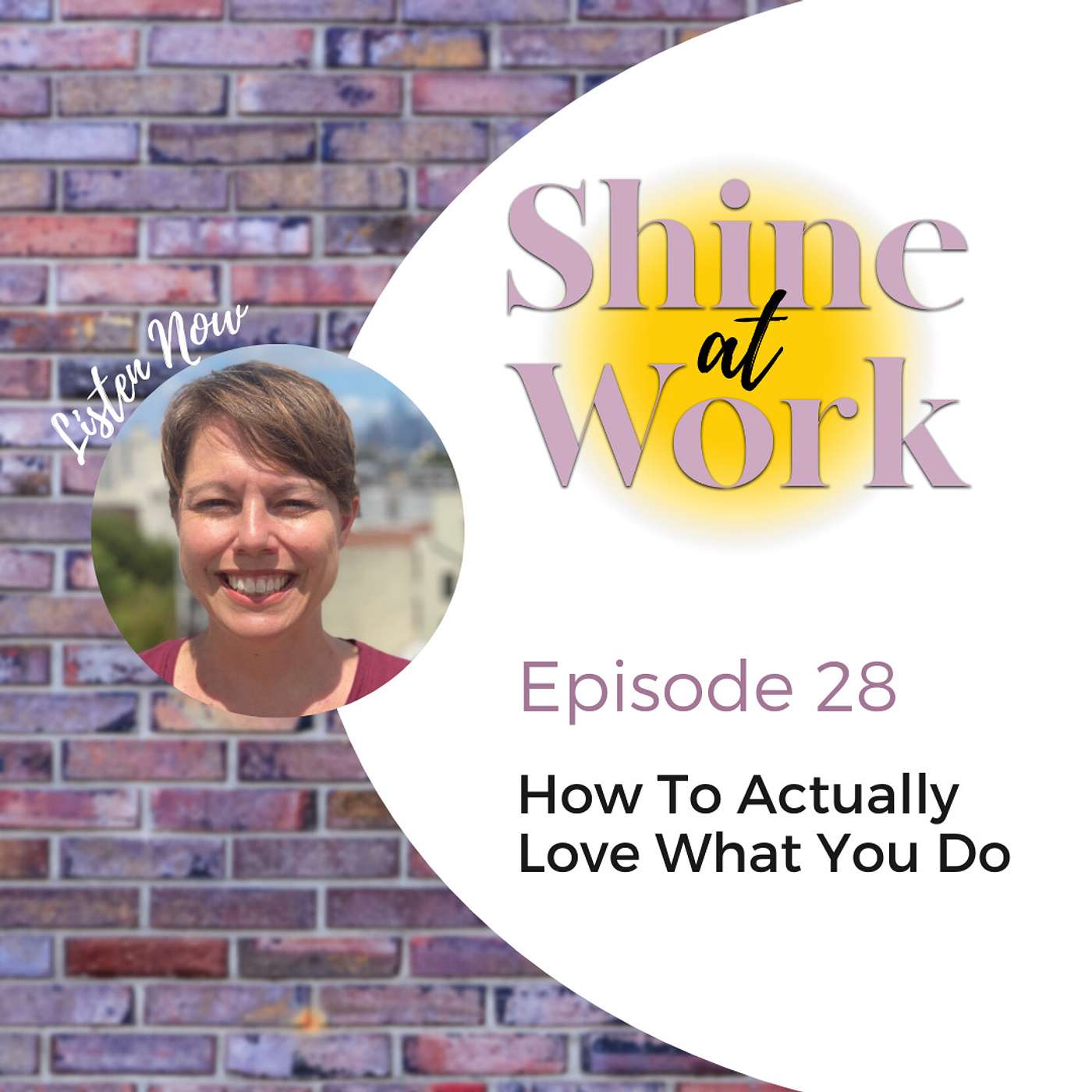 54 | How To Actually Love What You Do with Tevis Trower episode artwork