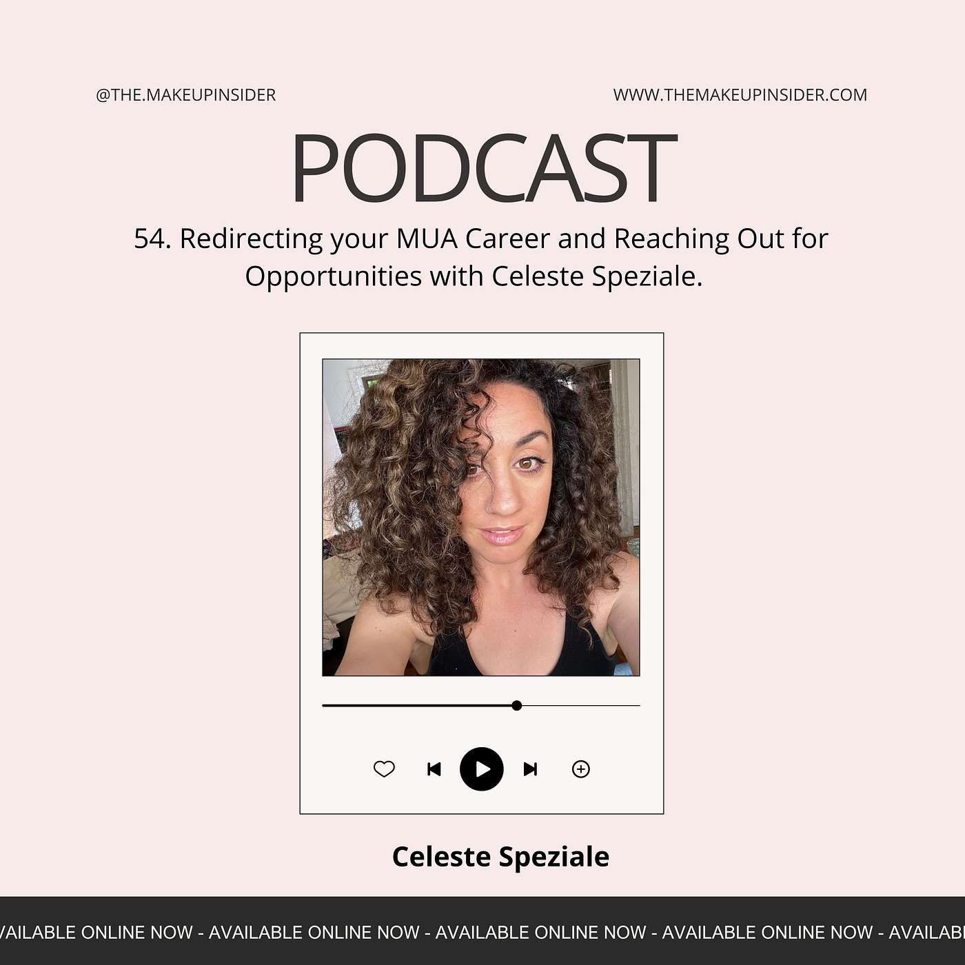 Redirecting your MUA Career and Reaching Out for Opportunities with Celeste Speziale.