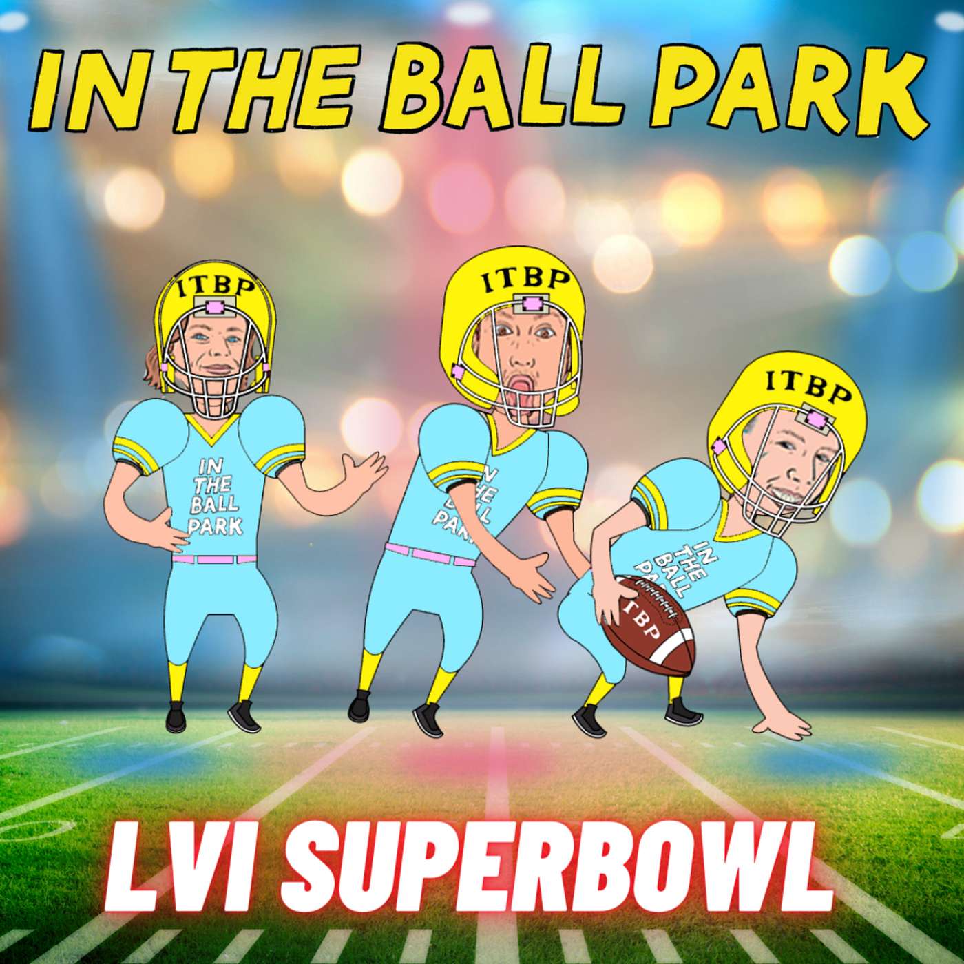 In The Ball Park - Superbowl LVI Preview