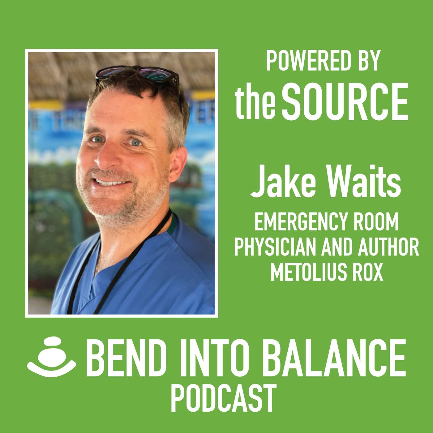 Bend Into Balance: Jake Metolius Waits, Emergency Room Physician and Author of Metolius Rox