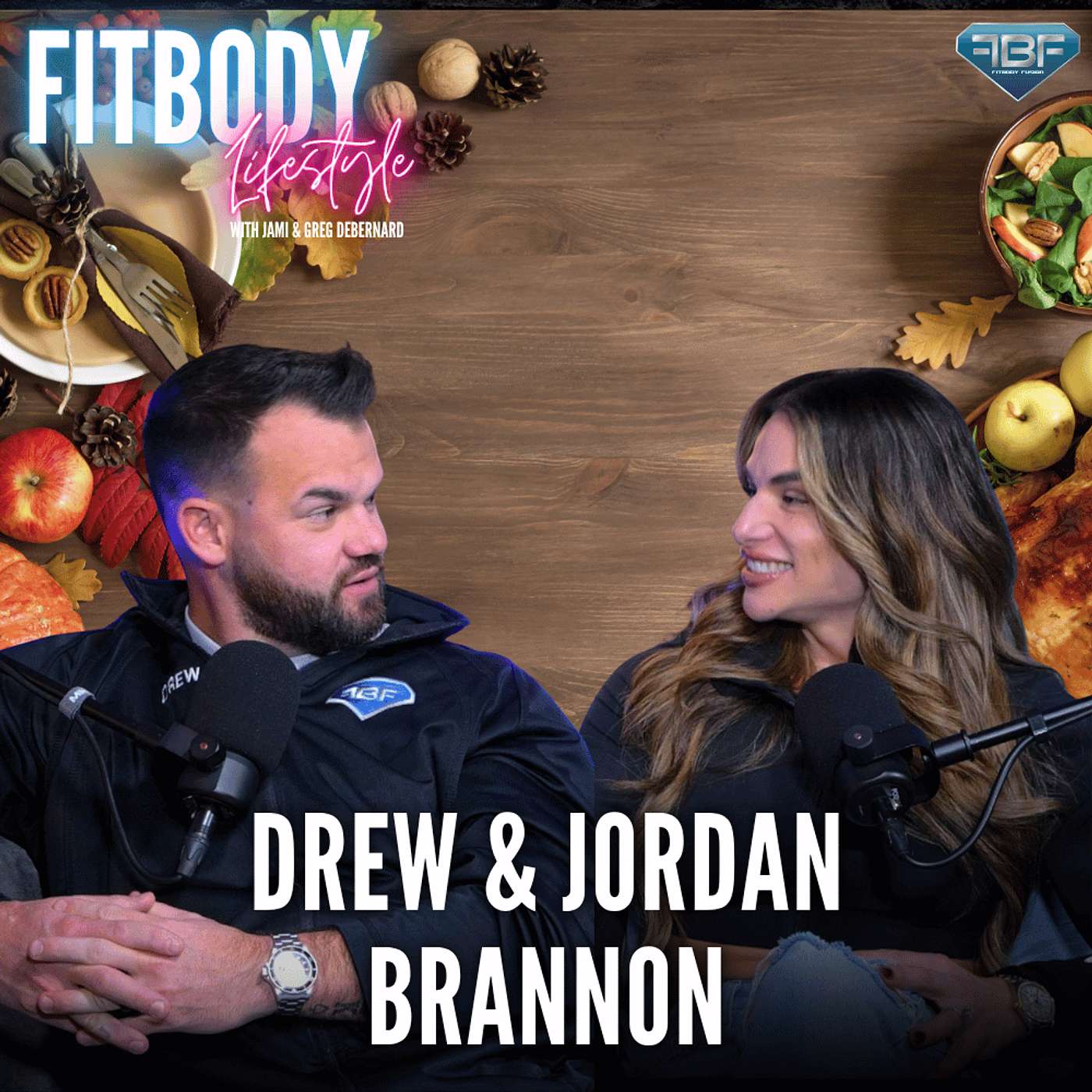 How To Survive Thanksgiving Without Losing Your Progress with Drew & Jordan Brannon
