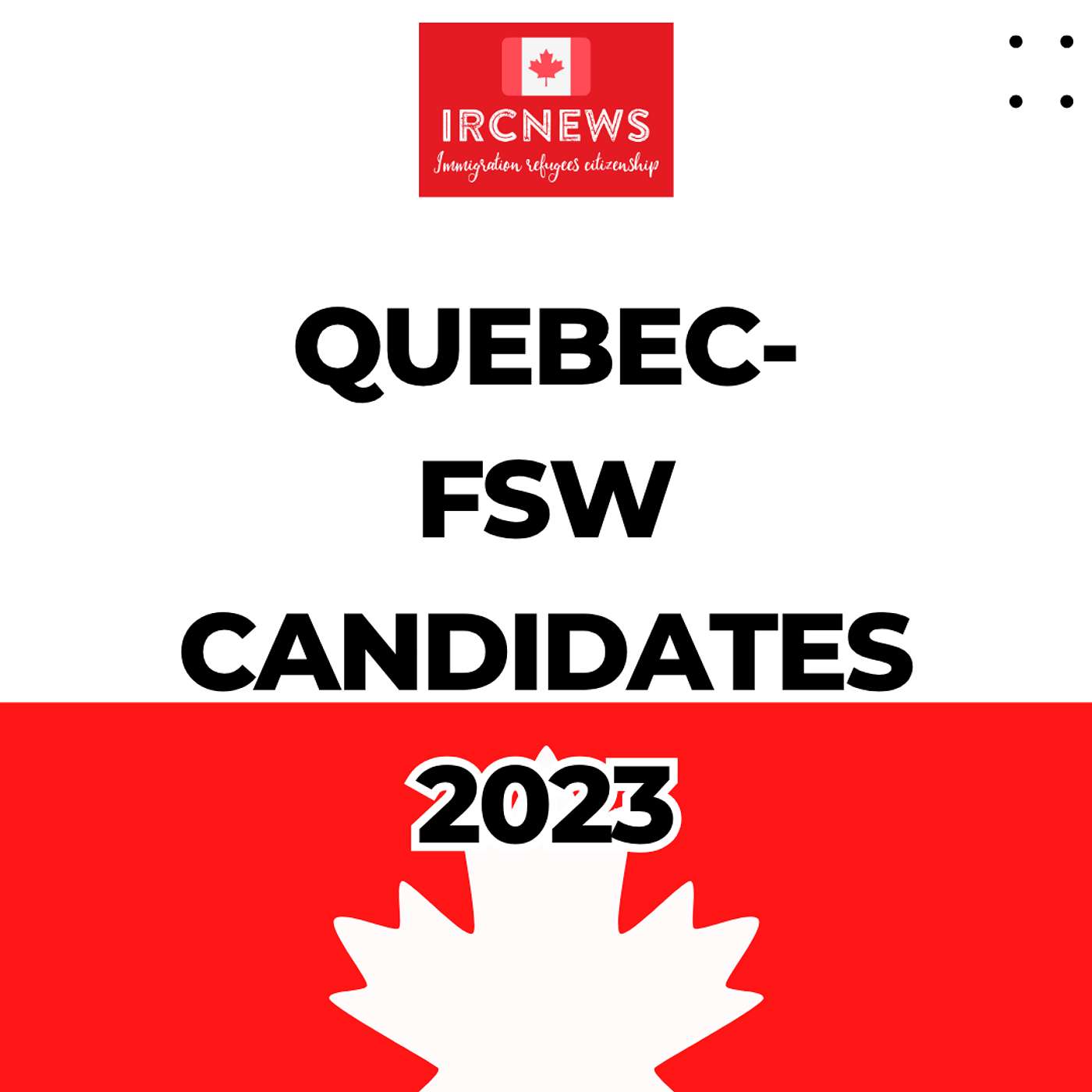 Canada Immigration Total FSW Express Entry Candidate selection for the province of Quebec in 2023 Canada Immigration Total FSW Express Entry Candidate selection for the province of Quebec in 2023