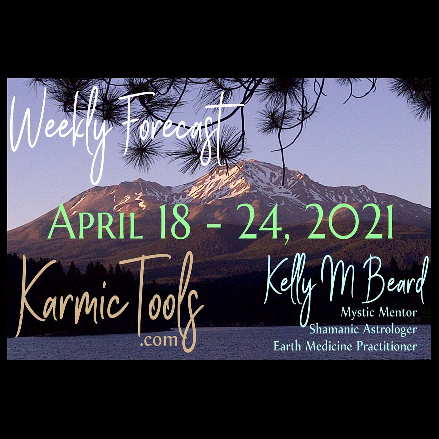 April 18 - 24, 2021 KarmicTools Weekly Forecast