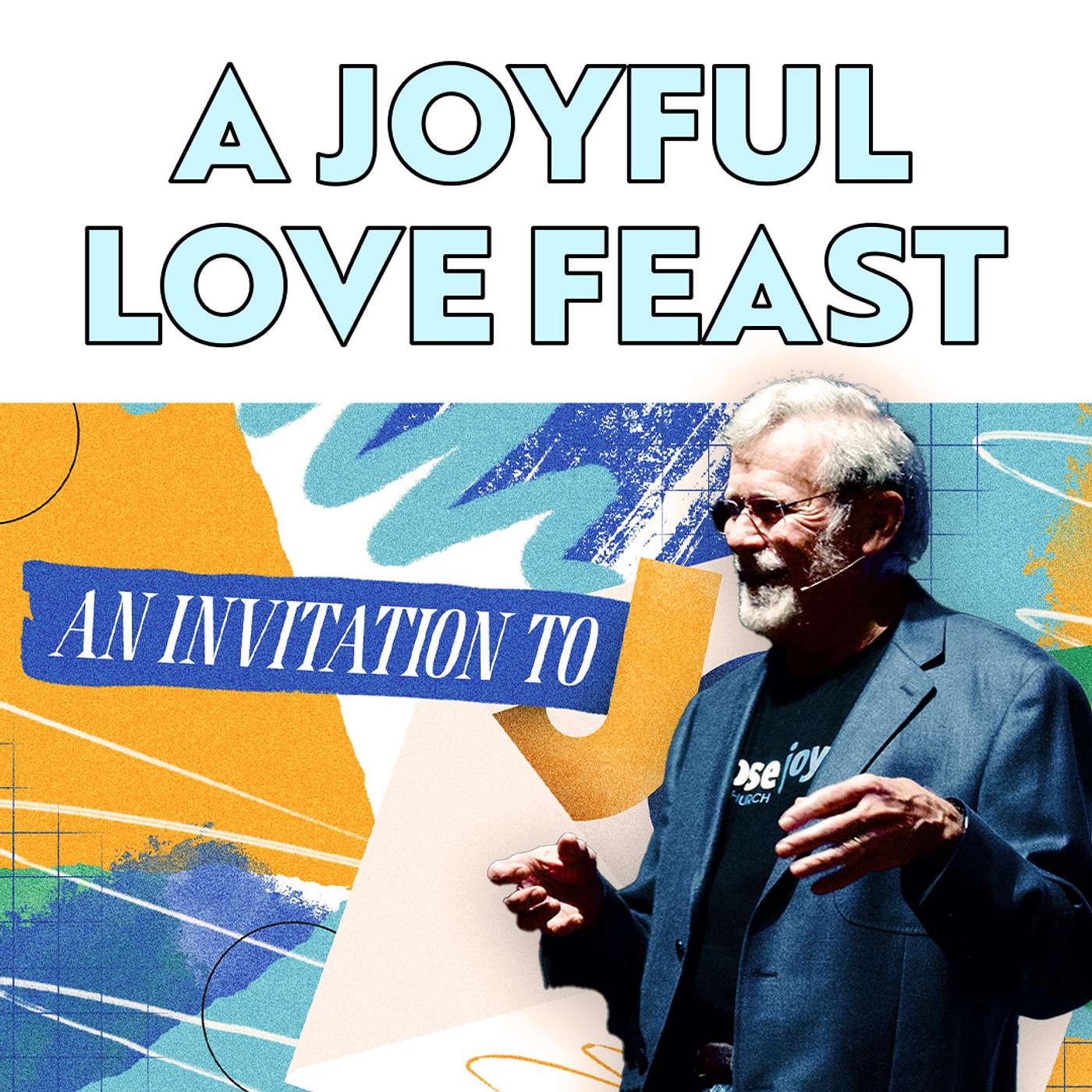 A Joyful Love Feast