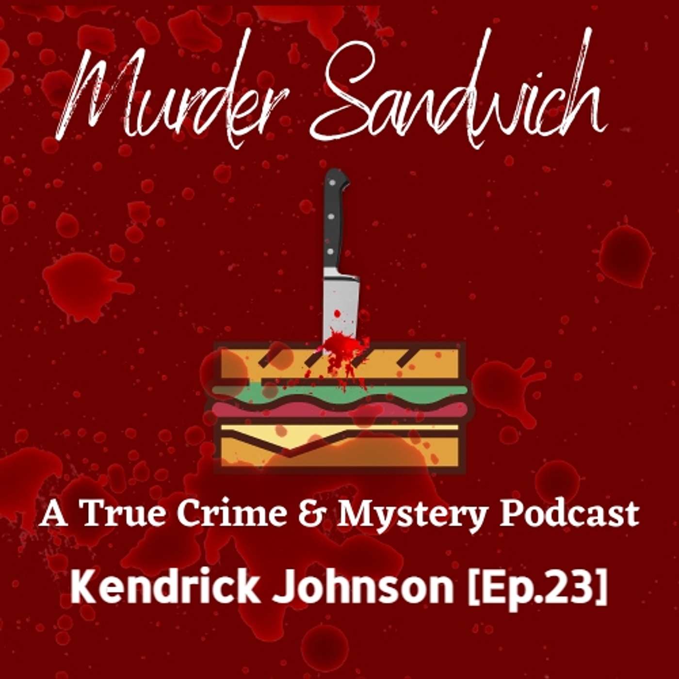 Kendrick Johnson [Ep.23]