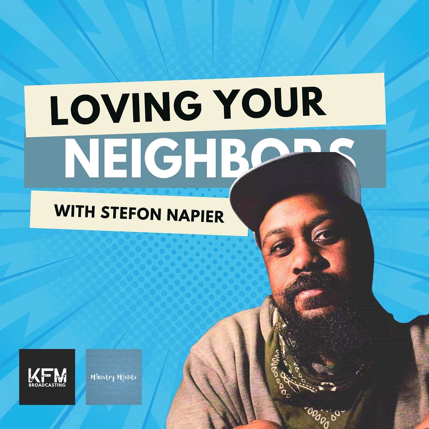 Ministry Misfits Episode 174: Loving Your Neighbor with Stefon Napier Ministry Misfits Episode 174: Loving Your Neighbor with Stefon Napier
