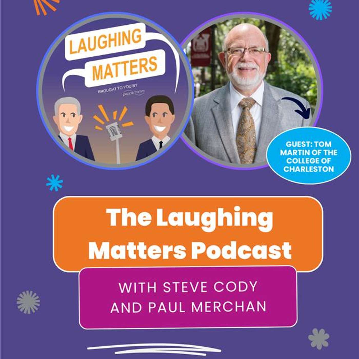 Episode 44: How to Rebrand and Have Some Fun While You’re at it: Tom Martin, The College of Charleston