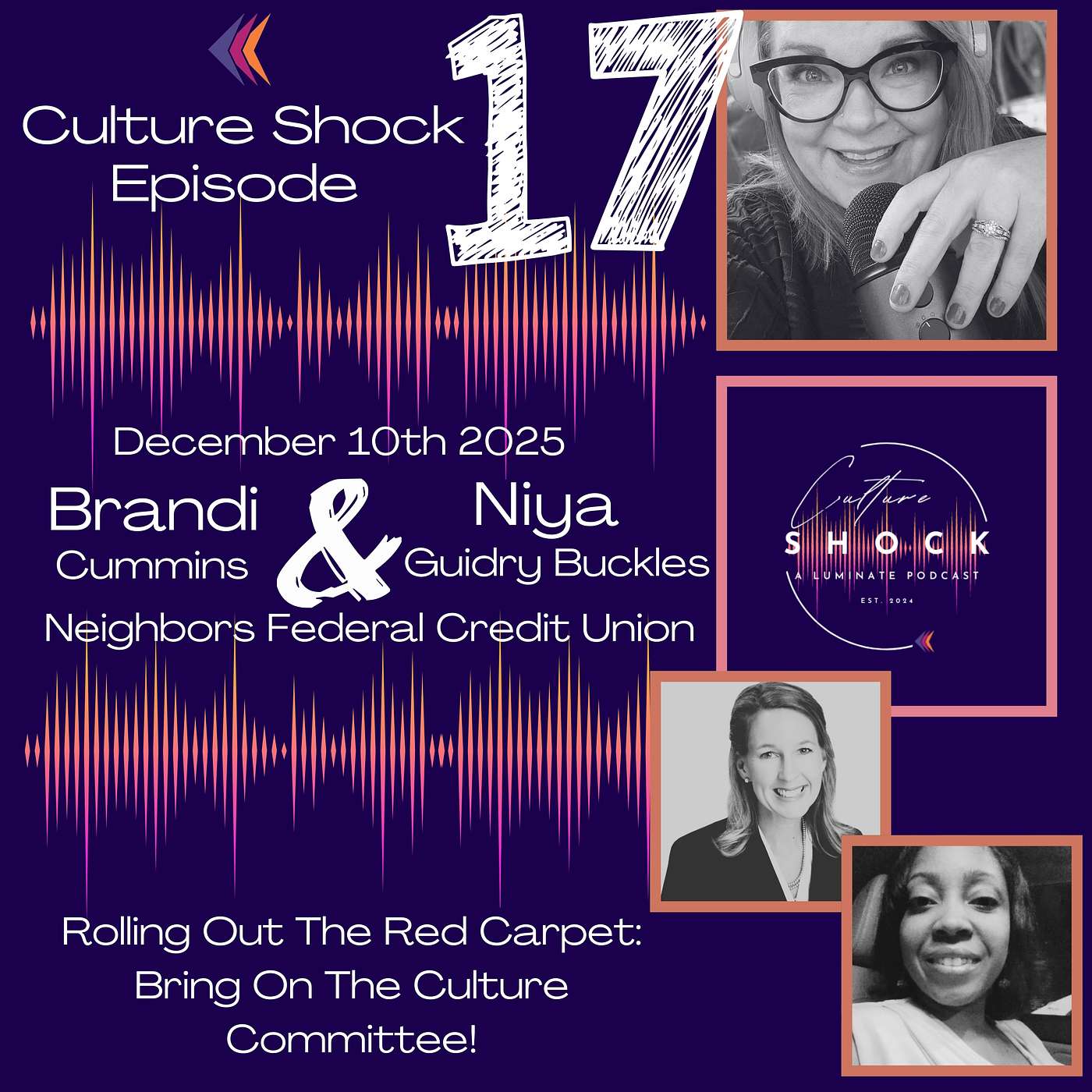 Episode 17 - Rolling Out The Internal Red Carpet - Brandi Cummins & Niya Buckles