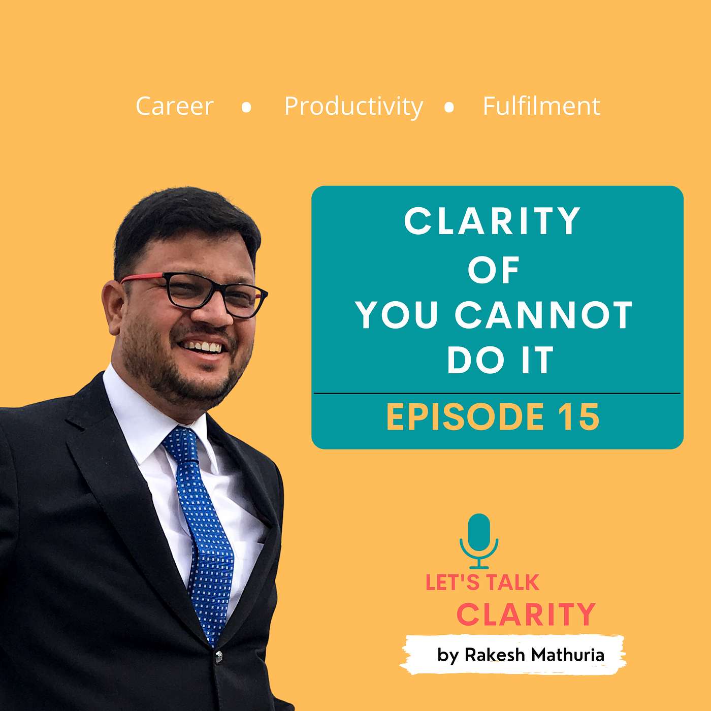 Clarity of You Cannot Do It - EP15