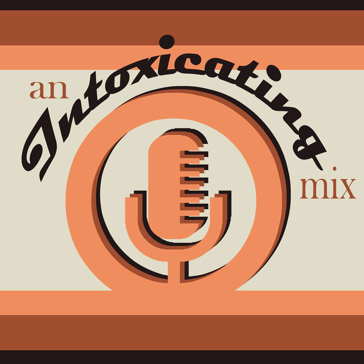 An Intoxicating Mix podcast artwork