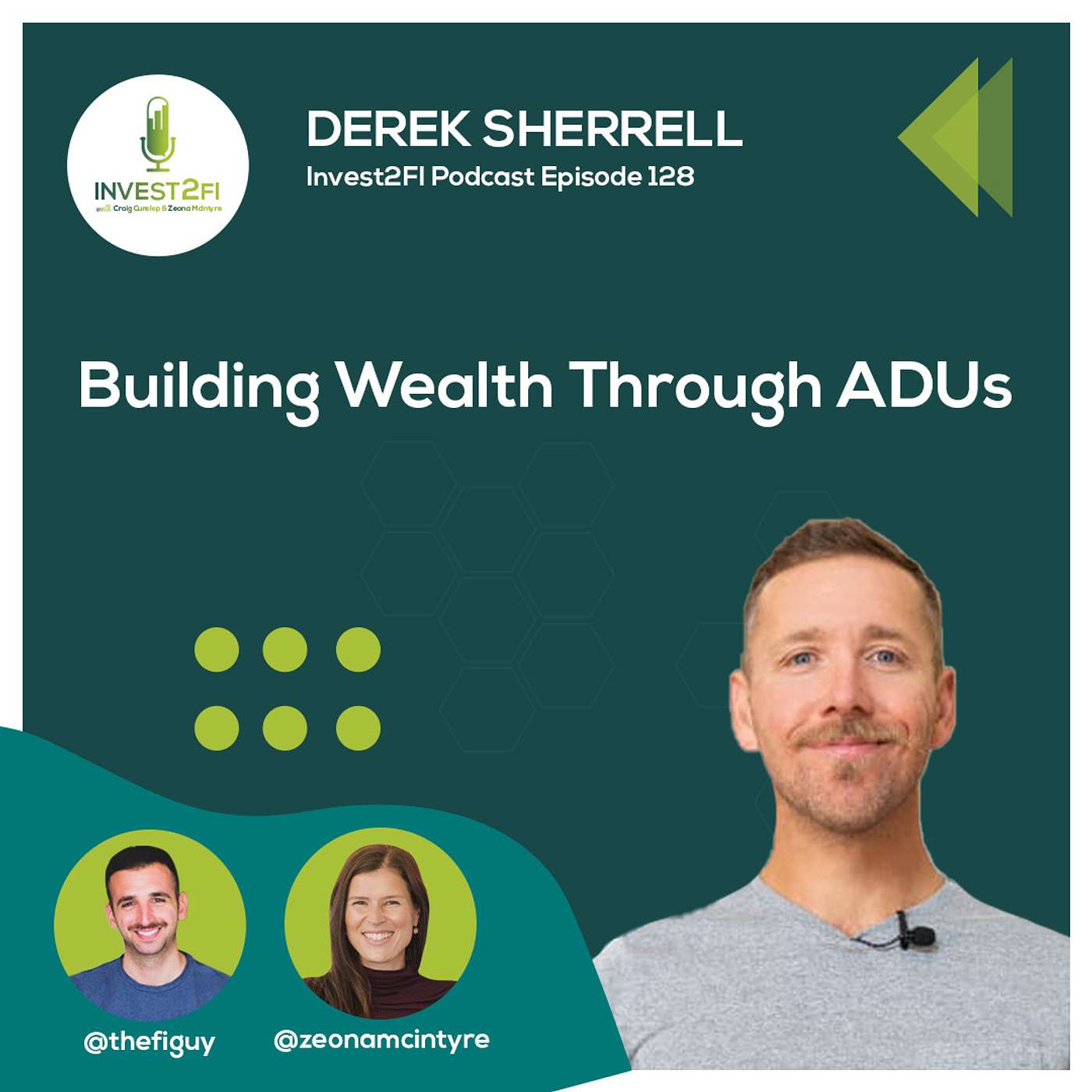 Episode 128 - Building Wealth Through ADUs With Derek Sherrell