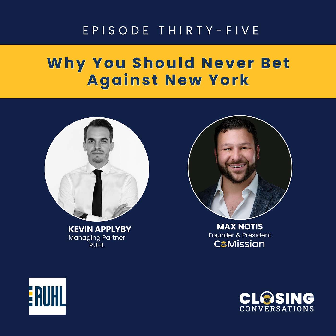Episode 35: Why You Should Never Bet Against New York with Kevin Appleby (Managing Partner at RUHL)