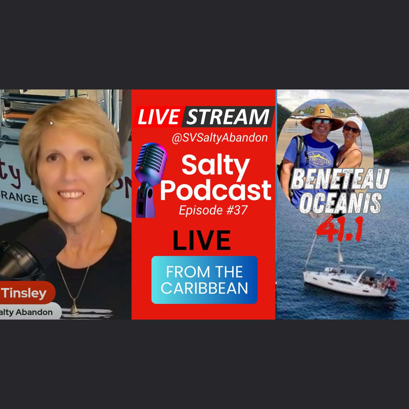 Salty Podcast #37 | 🏝️ Sailing Wanderer LIVE from the Caribbean on a Beneteau Oceanis 41.1! ⛵️🌊