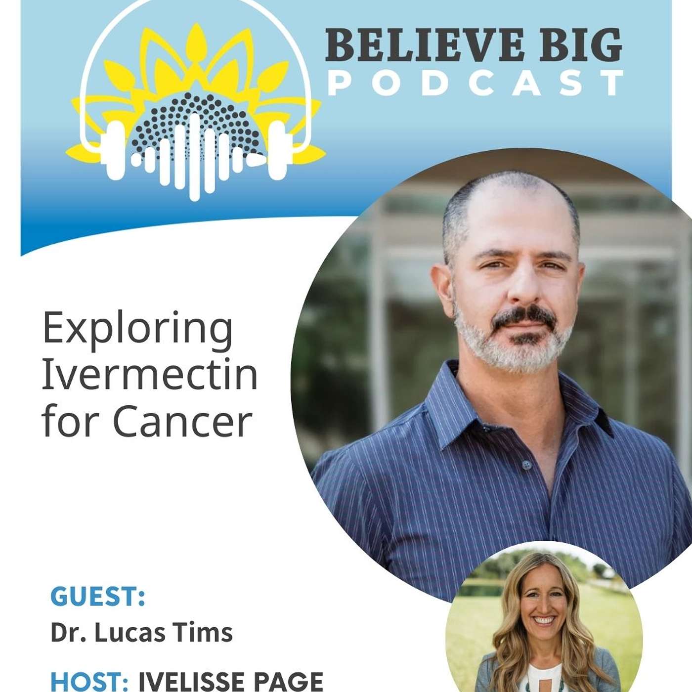 108-Dr. Lucas Tims - Exploring Ivermectin for Cancer 108-Dr. Lucas Tims - Exploring Ivermectin for Cancer