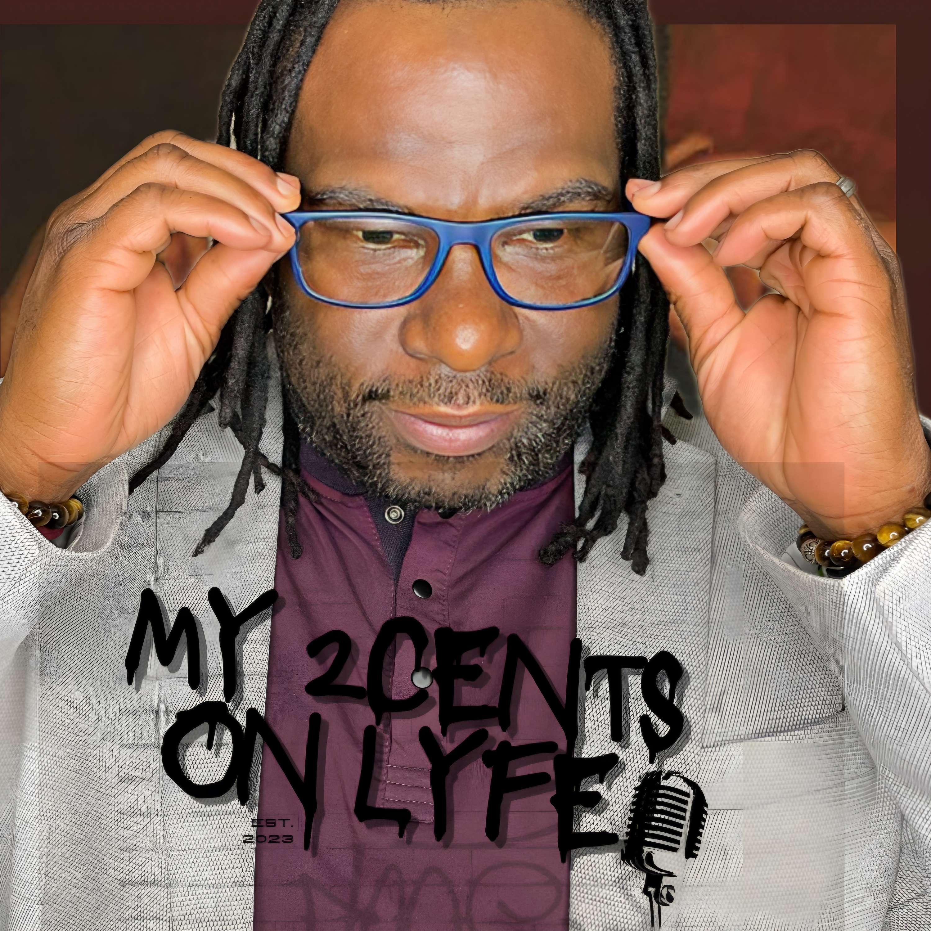 My 2cents on Lyfe Health & Wellness Podcast