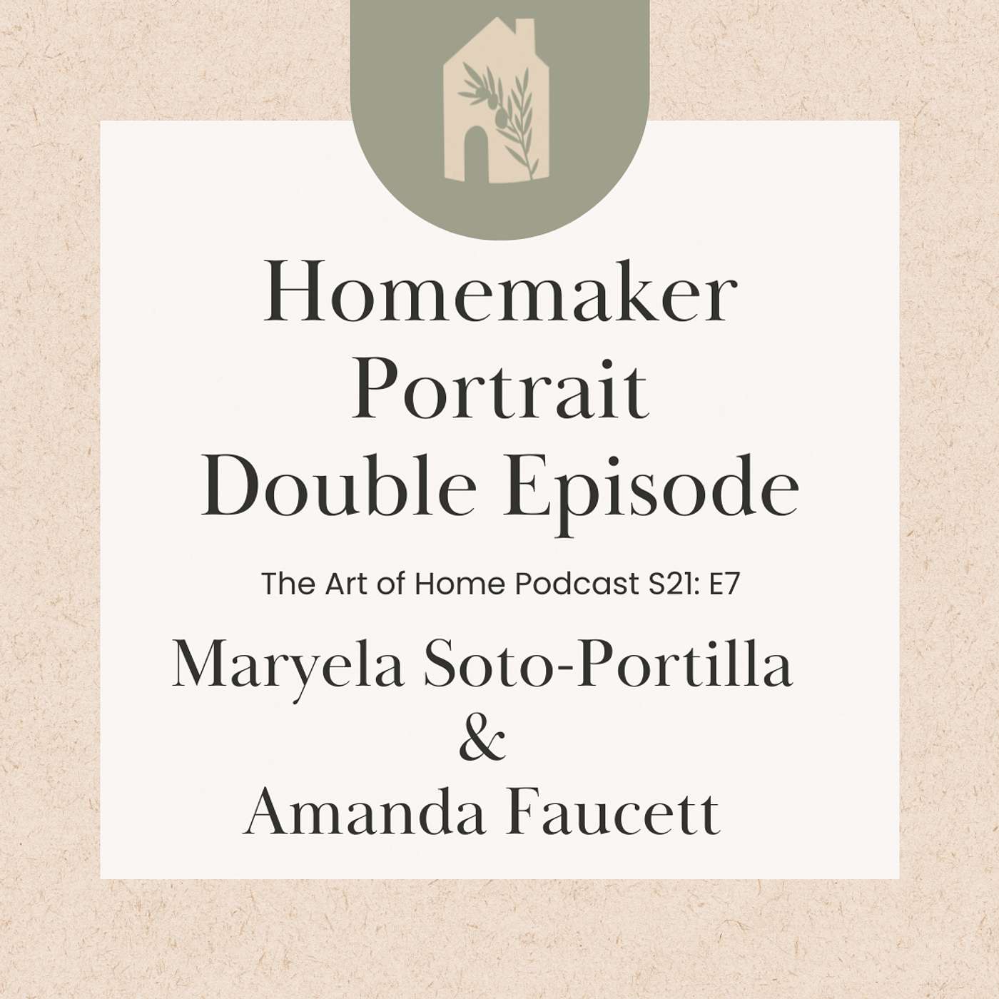 Homemaker Portrait Double Episode | Maryela Soto-Portillo & Amanda Faucett