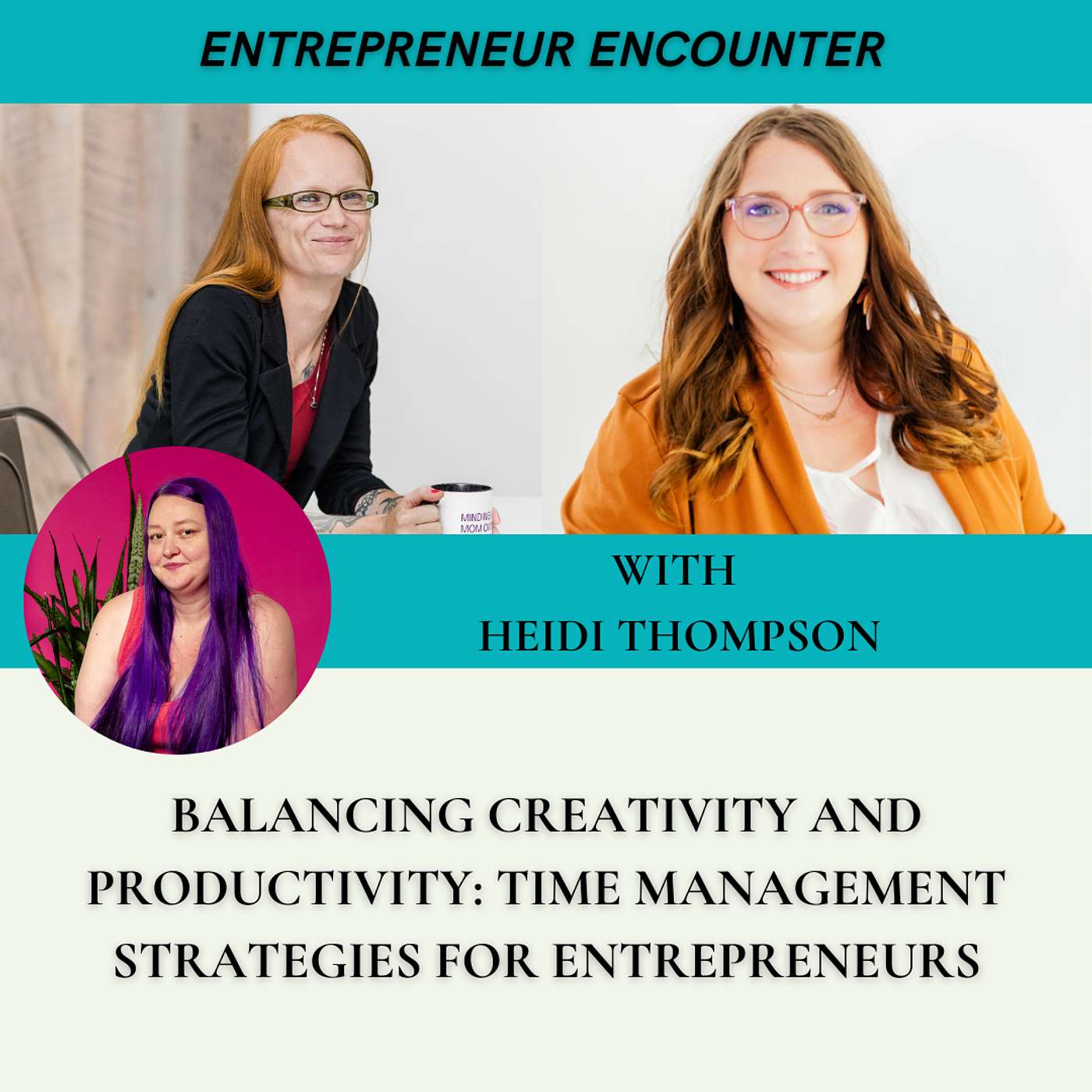 Balancing Creativity and Productivity: Time Management Strategies for Entrepreneurs