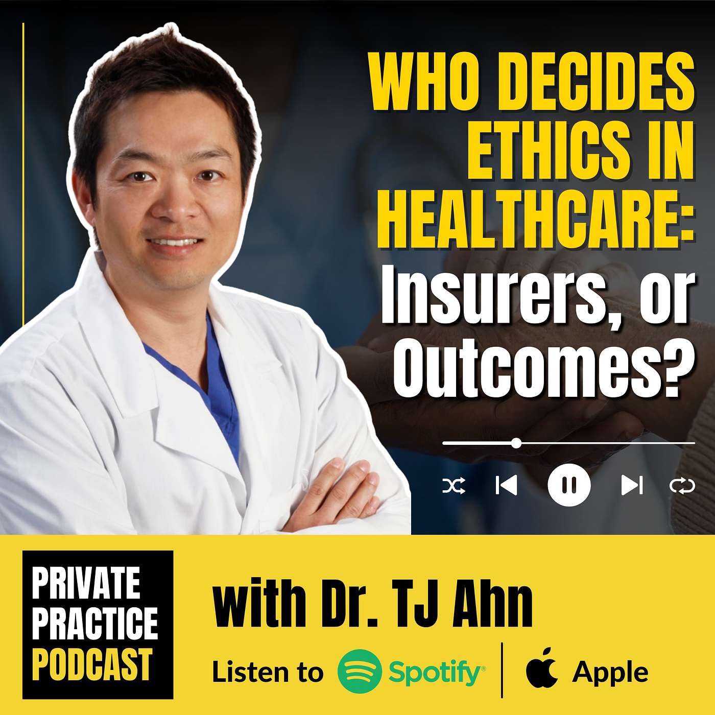 Who decides ethics in healthcare: insurers, or outcomes? Who decides ethics in healthcare: insurers, or outcomes?