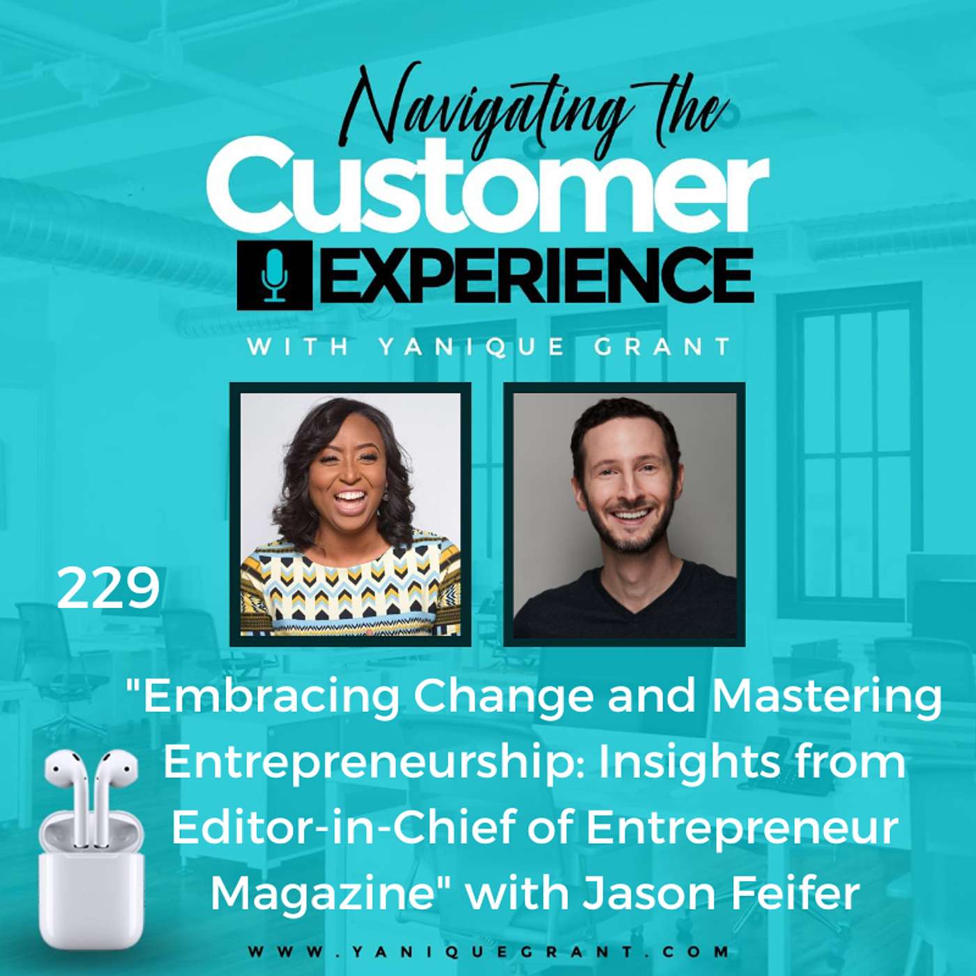 cover of episode 229: Embracing Change and Mastering Entrepreneurship: Insights from Editor-in-Chief of Entrepreneur Magazine with Jason Feifer