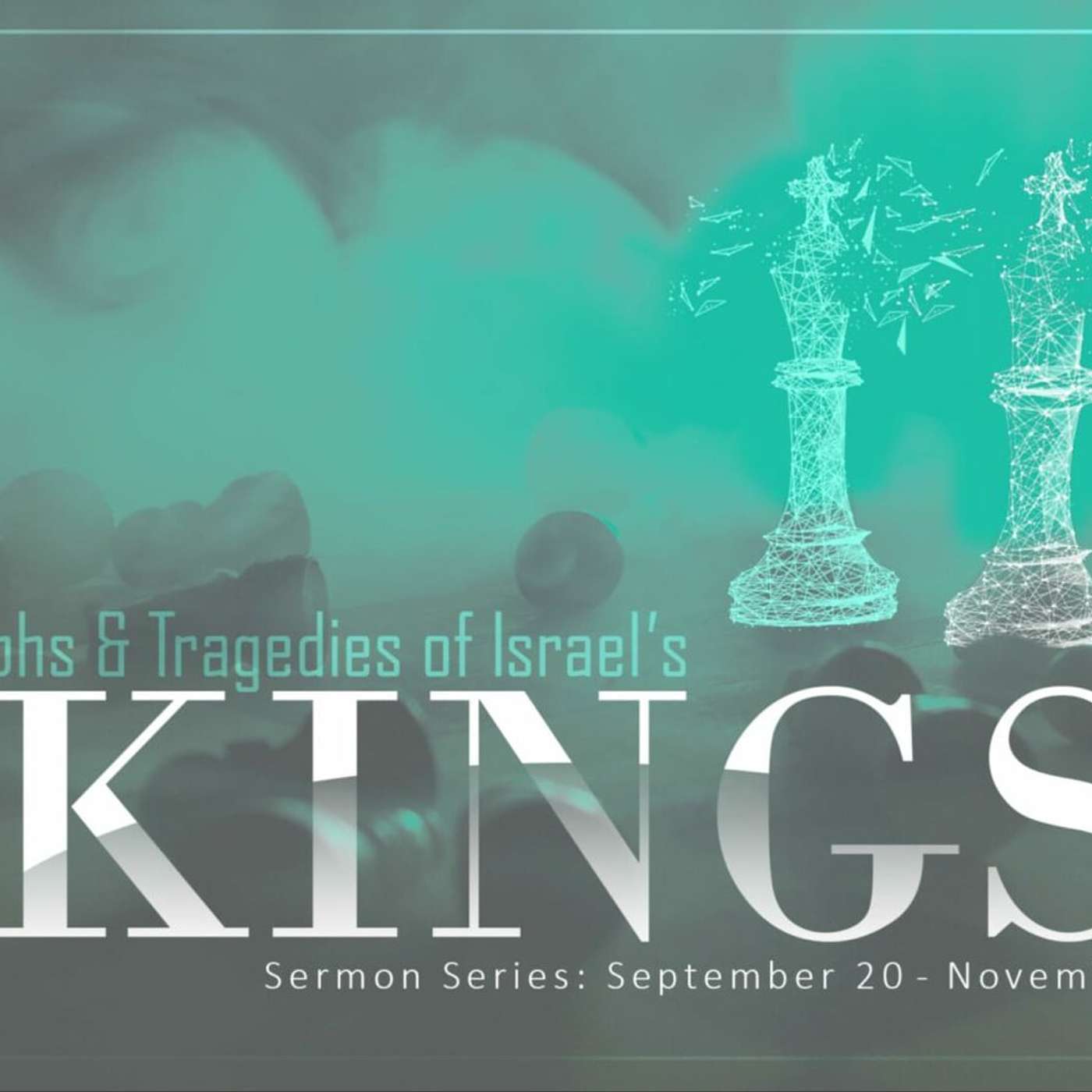 Lessons on Godly Leadership – Pastor Bob Erbig – Kings – 9-20-20 episode artwork