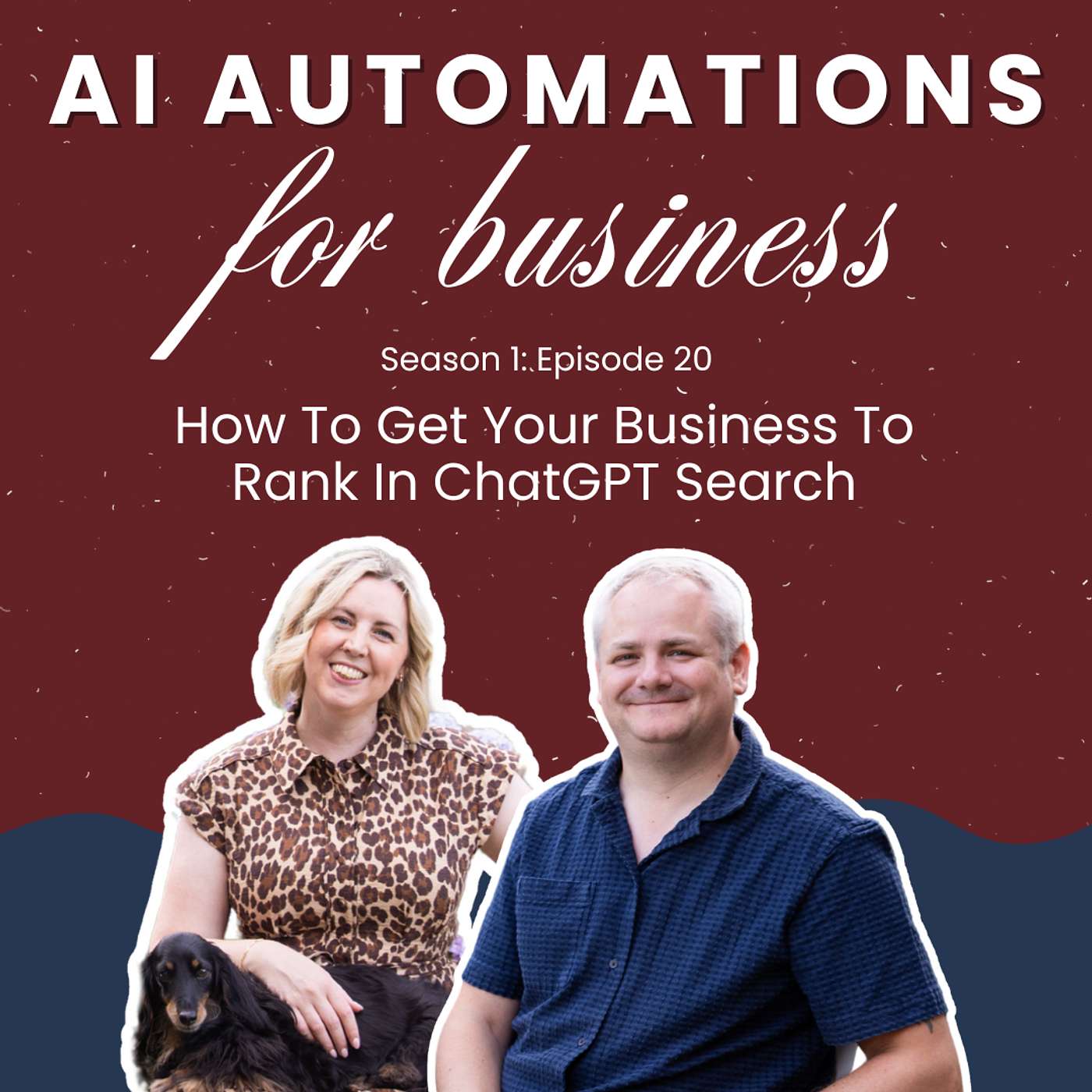 S1. Ep20 - How To Get Your Business To Rank In ChatGPT Search