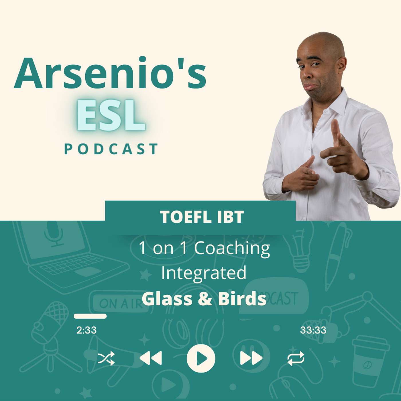 TOEFL iBT | 1 on 1 Coaching | Integrated Essay | Glass & Birds - Structuring the Reading Notes episode artwork