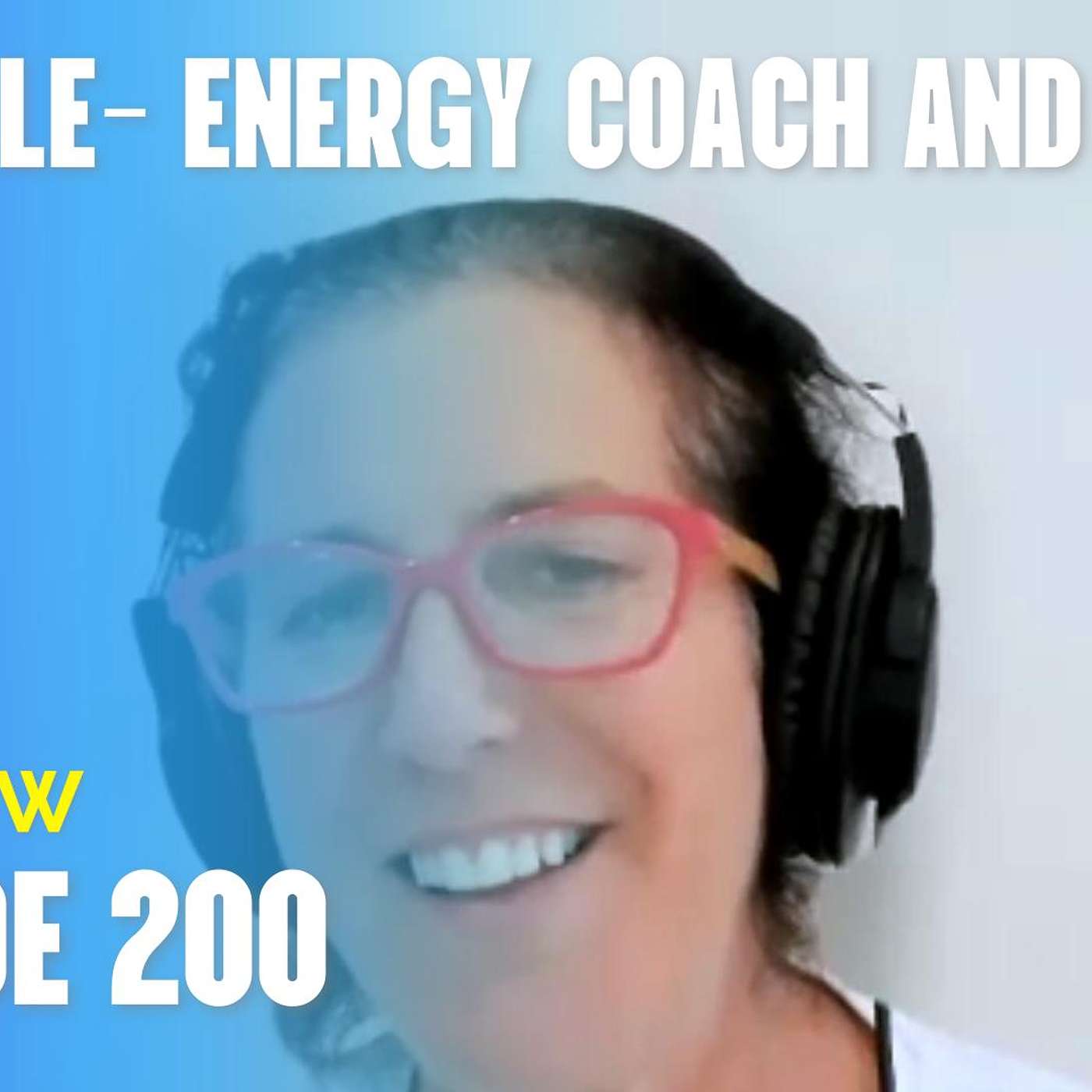 200- How to master your Energy by Gabrielle Pimstone